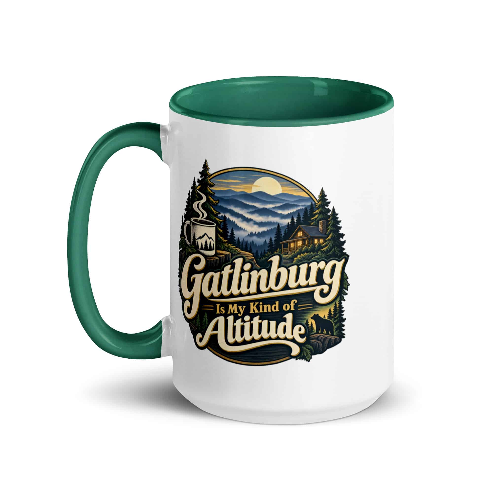 Gatlinburg and the Smokies Color Inside Coffee Mug: Gatlinburg Is My Kind of Altitude, Woodland Scenic Lettering