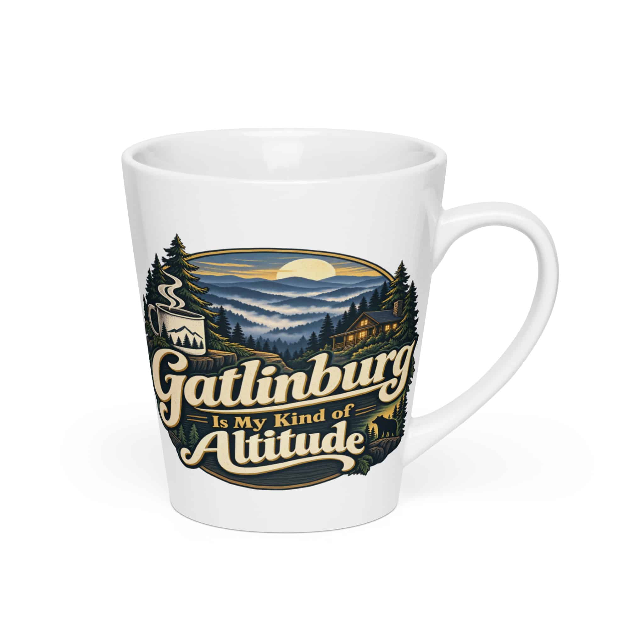 Gatlinburg and the Smokies Latte Mug: Gatlinburg Is My Kind of Altitude, Woodland Scenic Lettering