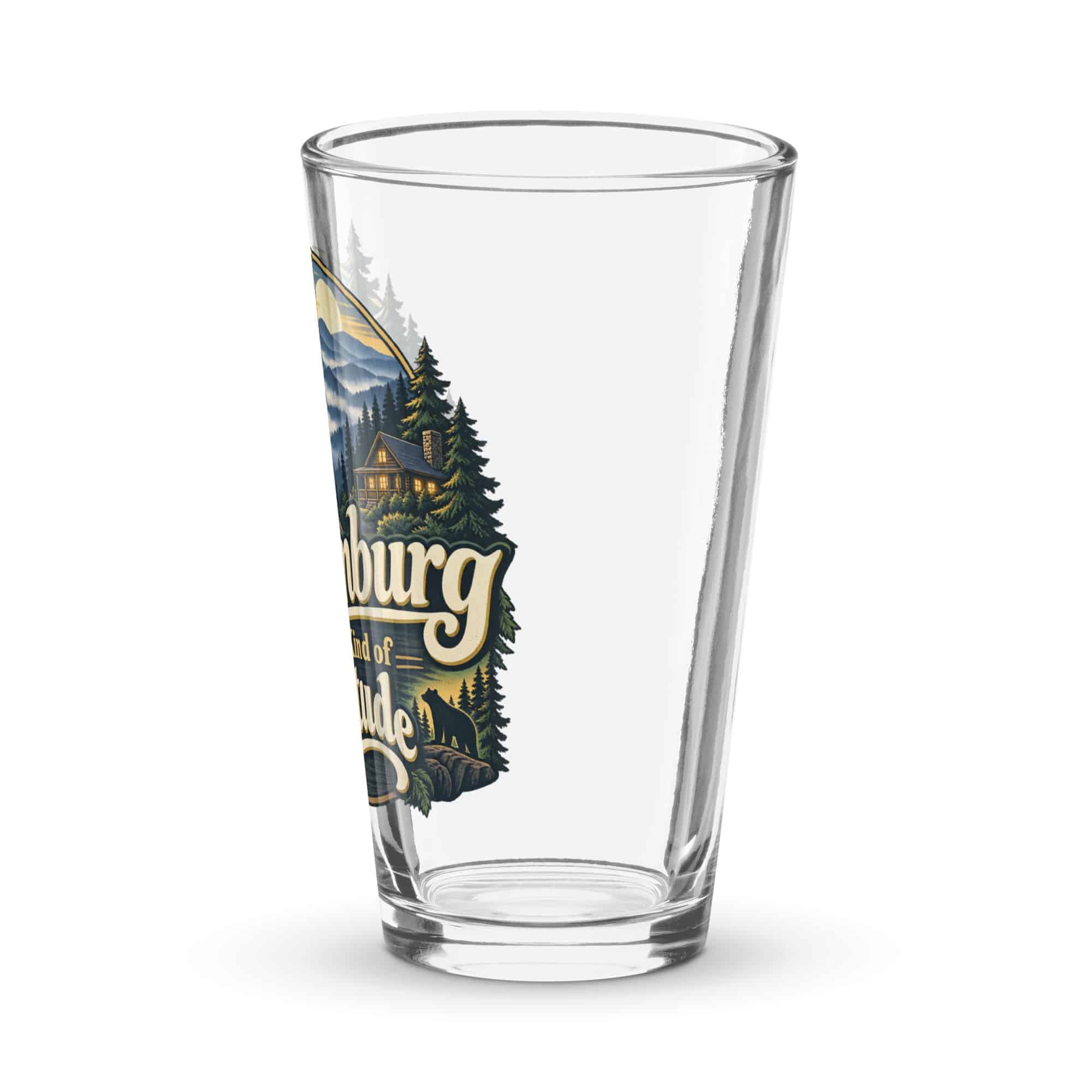 Gatlinburg and the Smokies Pint Glass: Gatlinburg Is My Kind of Altitude, Woodland Scenic Lettering