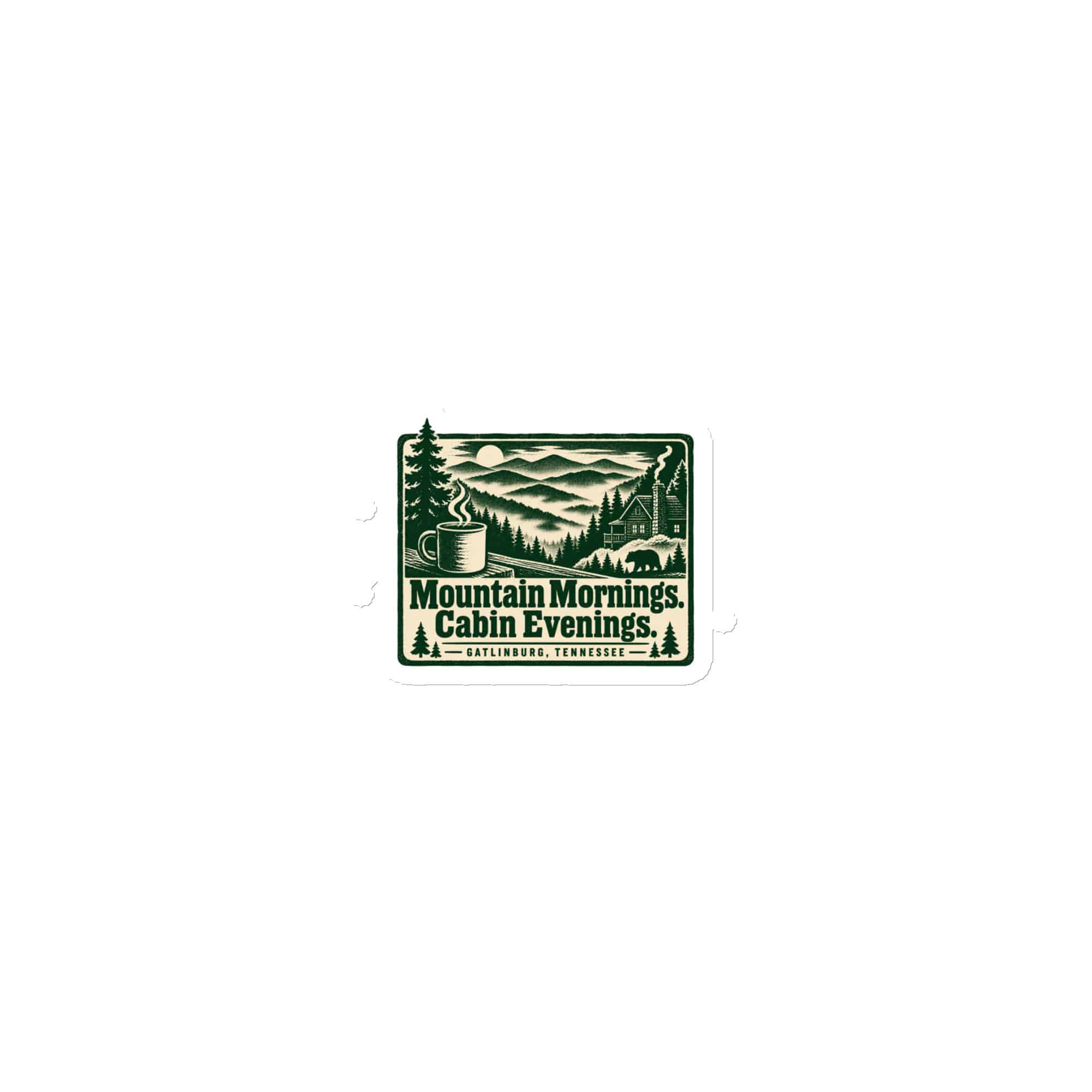 Gatlinburg and the Smokies Die-Cut Magnet: Mountain Mornings. Cabin Evenings, Forest Ink Stamp
