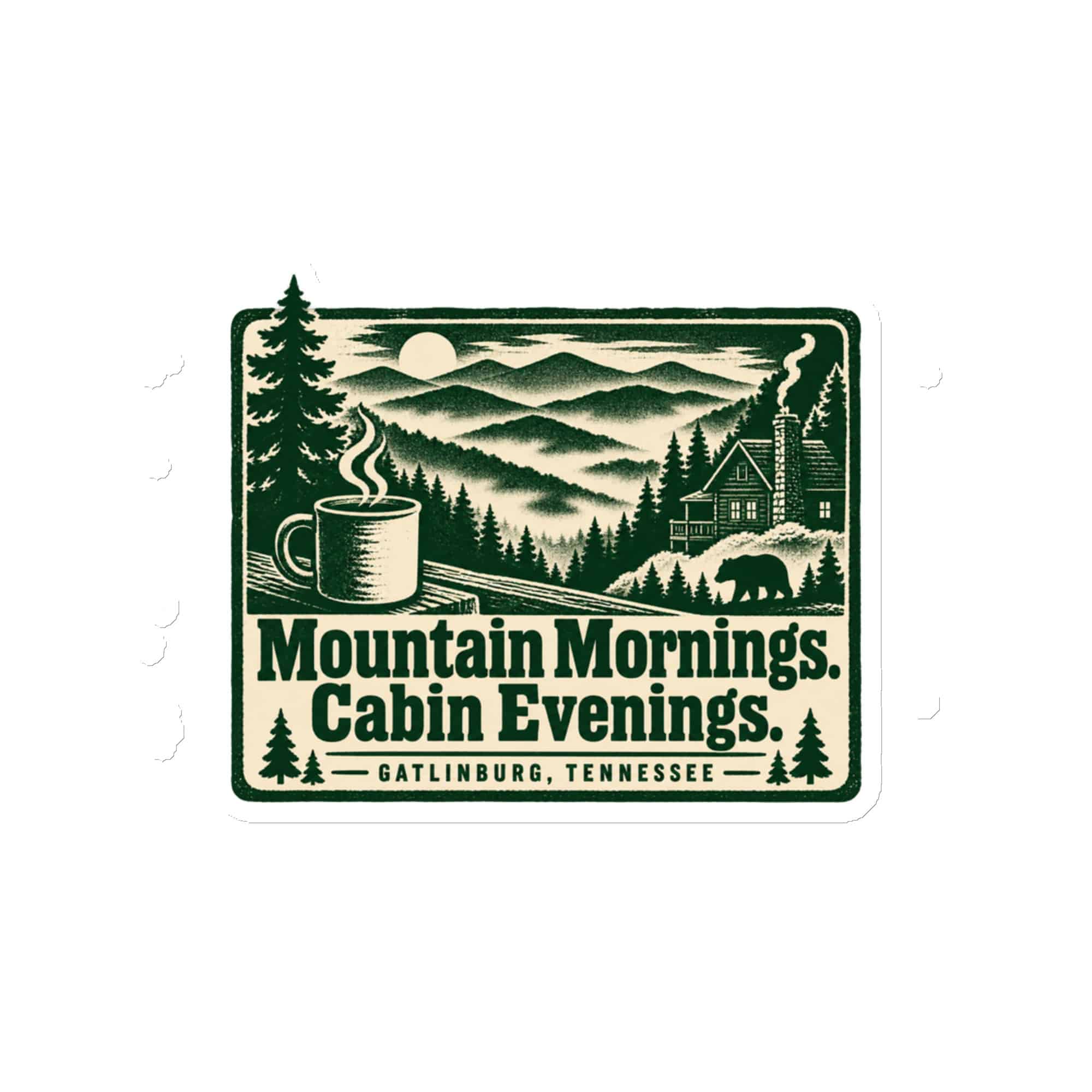 Gatlinburg and the Smokies Die-Cut Magnet: Mountain Mornings. Cabin Evenings, Forest Ink Stamp