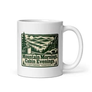 Gatlinburg and the Smokies White Ceramic Coffee Mug: Mountain Mornings. Cabin Evenings, Forest Ink Stamp - 11 oz - Main
