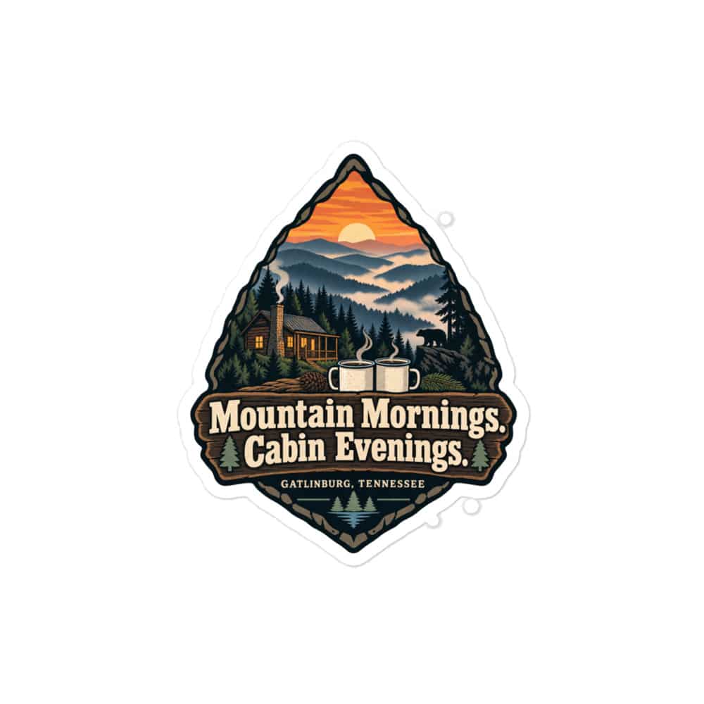 Gatlinburg and the Smokies Vinyl Sticker: Mountain Mornings. Cabin Evenings, Scenic Shield Badge
