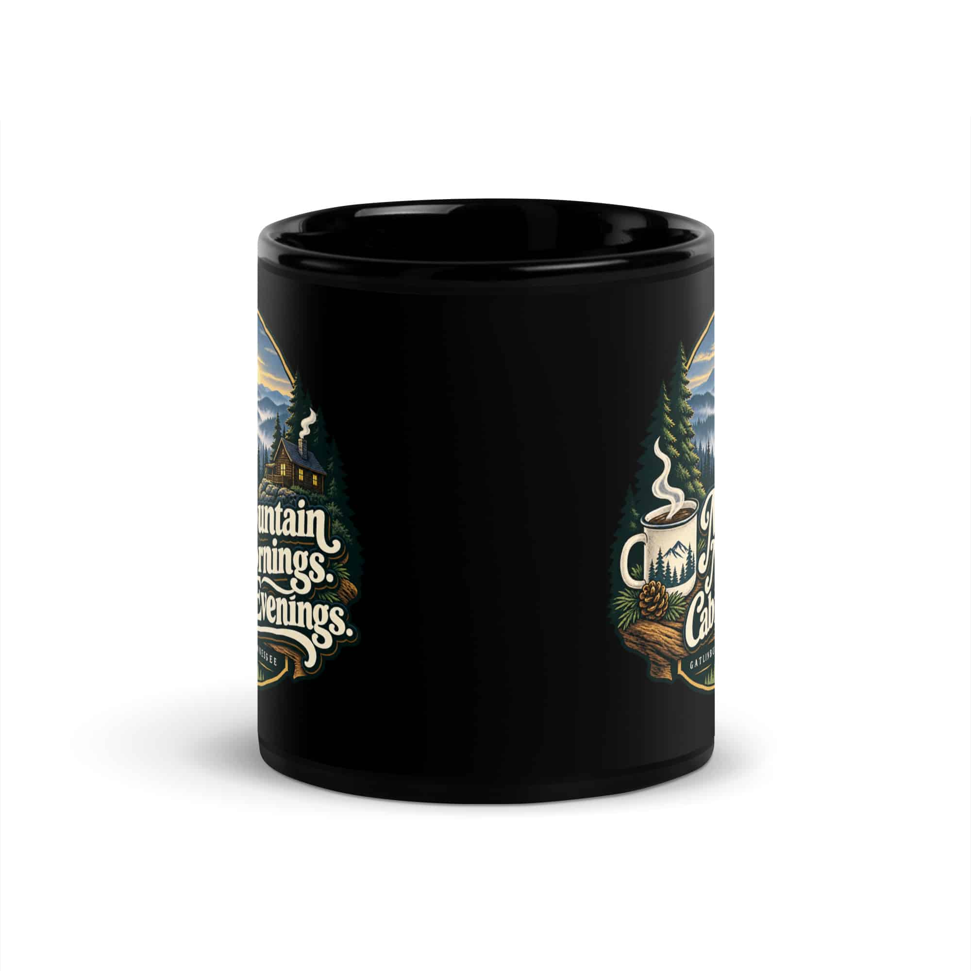 Gatlinburg and the Smokies Black Coffee Mug: Mountain Mornings. Cabin Evenings, Woodland Scenic Lettering