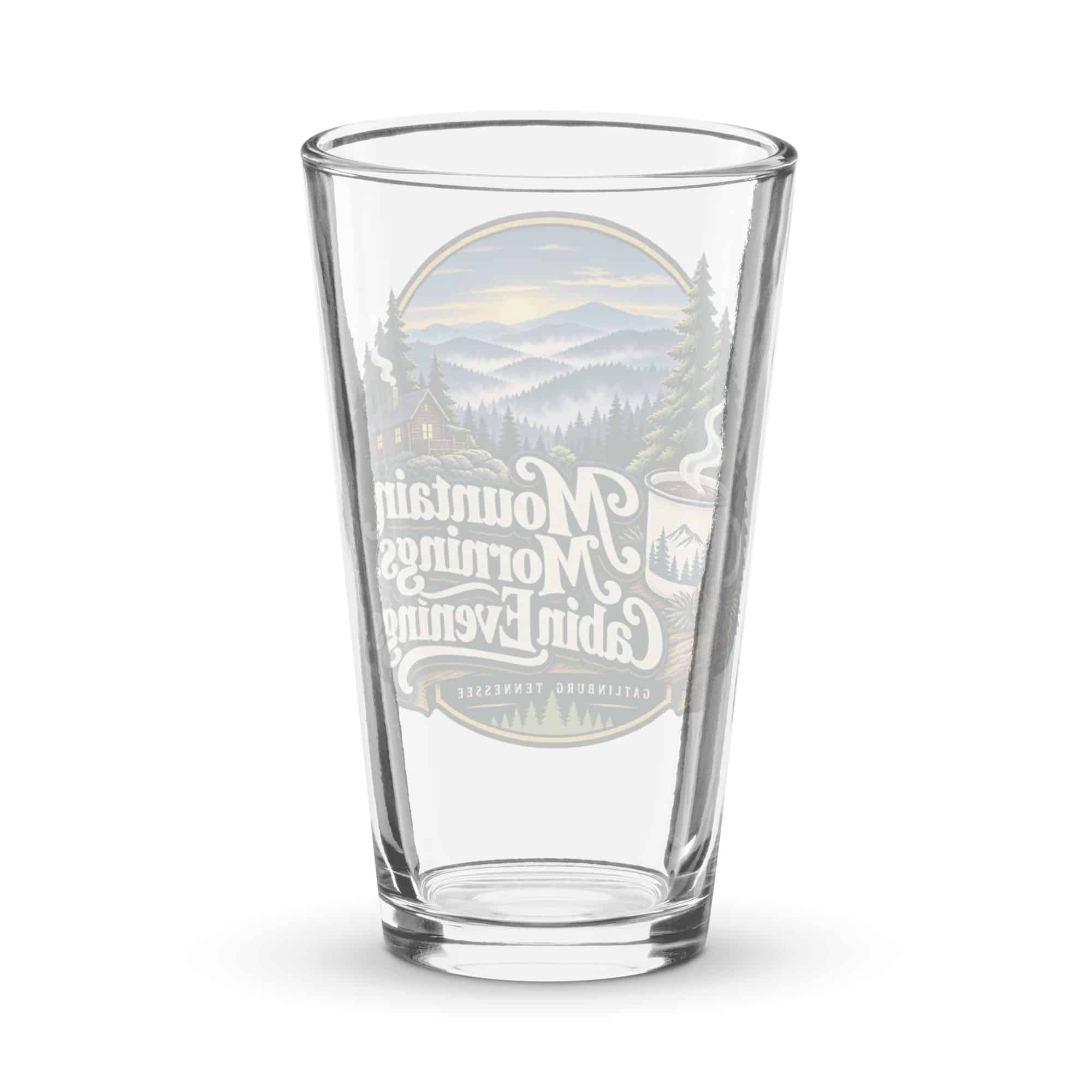 Gatlinburg and the Smokies Pint Glass: Mountain Mornings. Cabin Evenings, Woodland Scenic Lettering