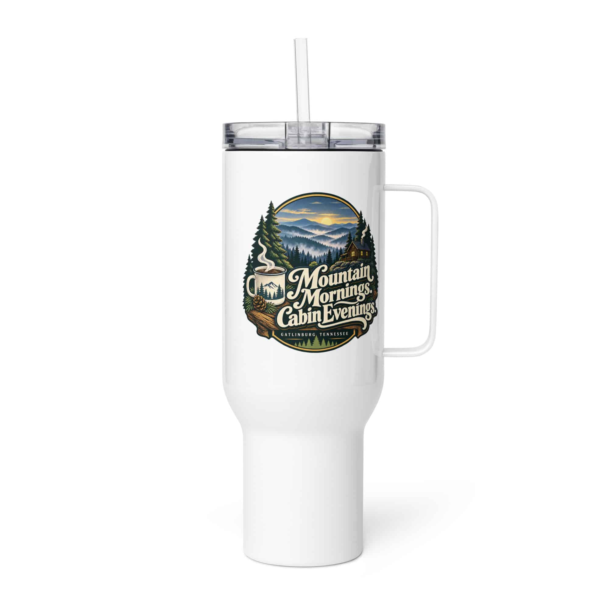 Gatlinburg and the Smokies Travel Mug: Mountain Mornings. Cabin Evenings, Woodland Scenic Lettering