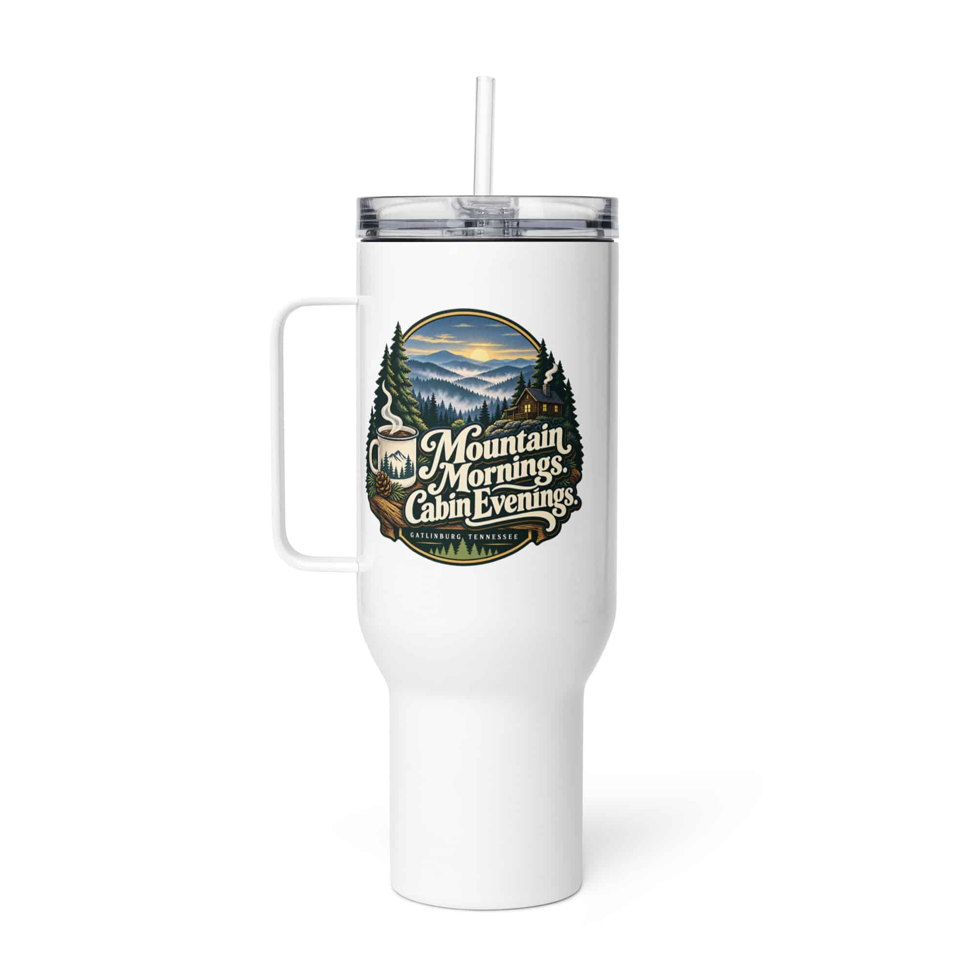 Gatlinburg and the Smokies Travel Mug: Mountain Mornings. Cabin Evenings, Woodland Scenic Lettering