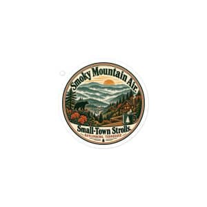Gatlinburg and the Smokies Vinyl Sticker: Smoky Mountain Air. Small-Town Strolls, Vintage Round Badge - 3″×3″ - Main