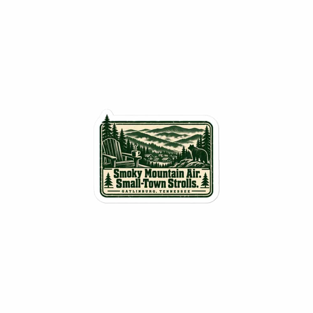 Gatlinburg and the Smokies Vinyl Sticker: Smoky Mountain Air. Small-Town Strolls, Forest Ink Stamp
