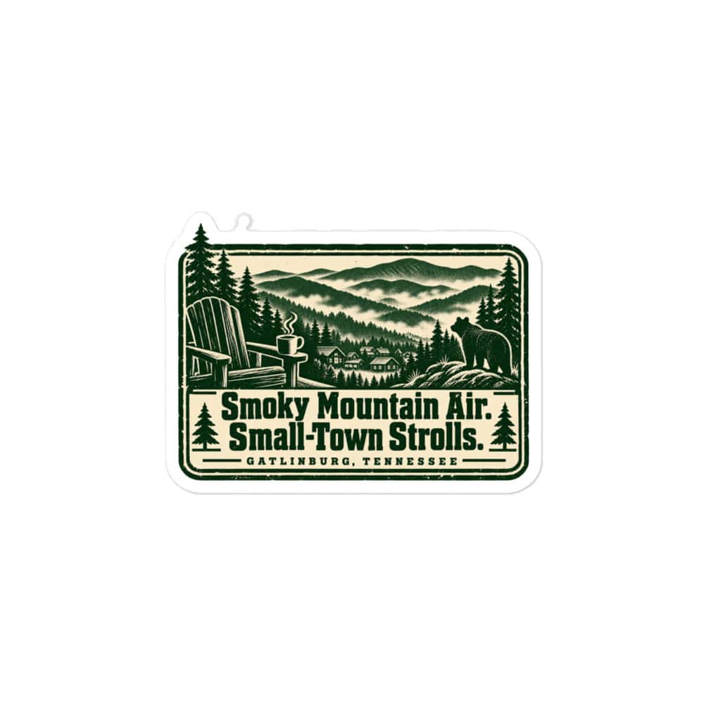 Gatlinburg and the Smokies Vinyl Sticker: Smoky Mountain Air. Small-Town Strolls, Forest Ink Stamp