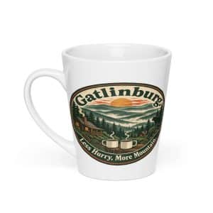 Gatlinburg and the Smokies Latte Mug: Gatlinburg. Less Hurry, More Mountain, Vintage Round Badge - 12 oz - Main