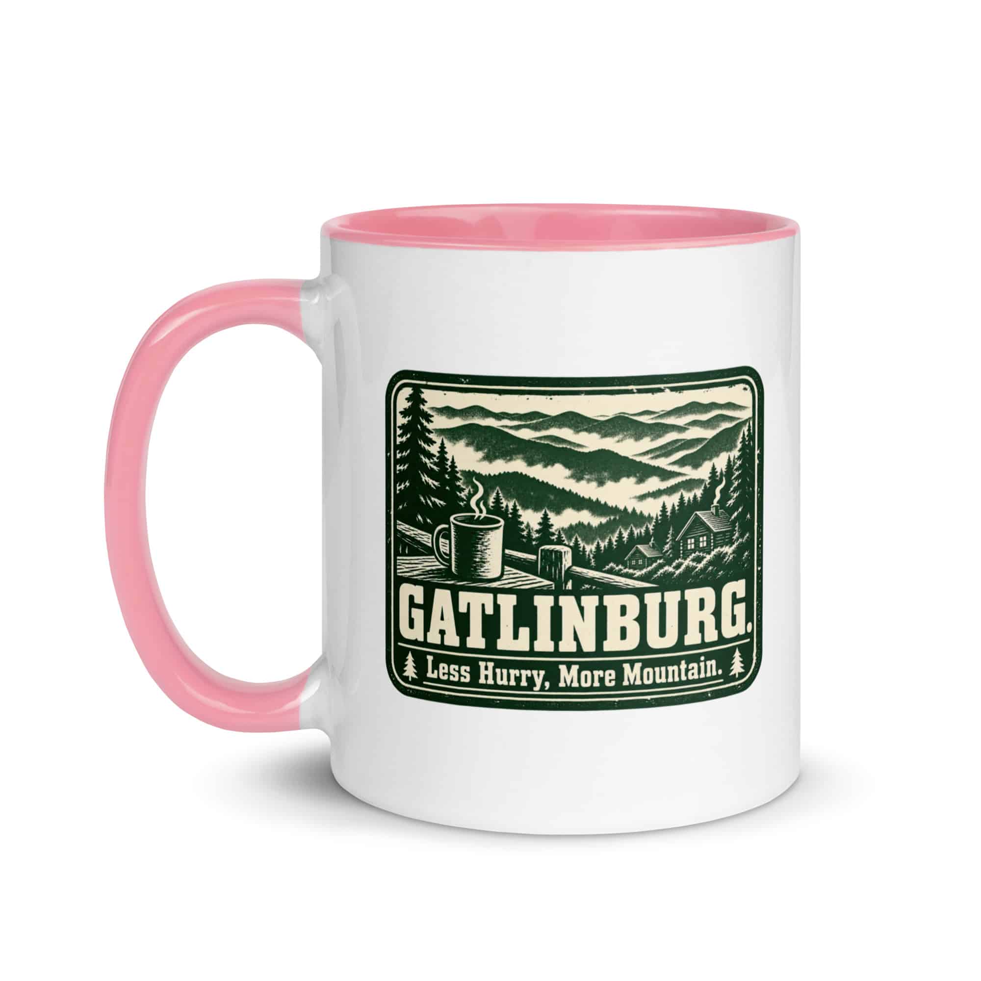 Gatlinburg and the Smokies Color Inside Coffee Mug: Gatlinburg. Less Hurry, More Mountain, Forest Ink Stamp