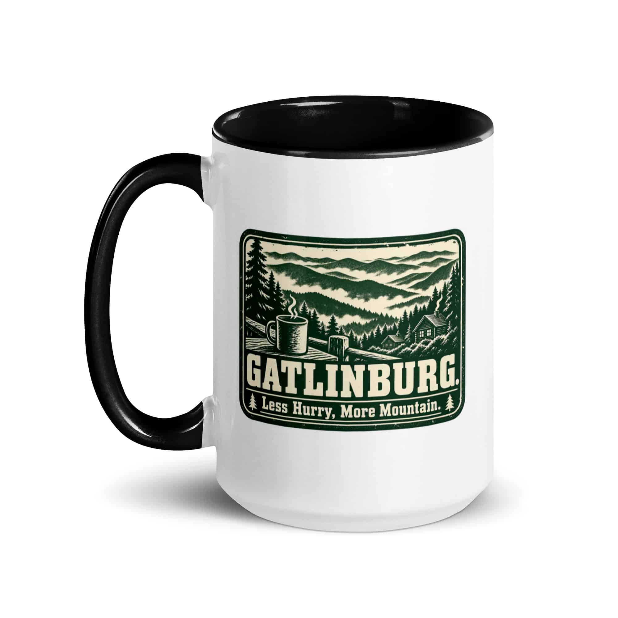 Gatlinburg and the Smokies Color Inside Coffee Mug: Gatlinburg. Less Hurry, More Mountain, Forest Ink Stamp