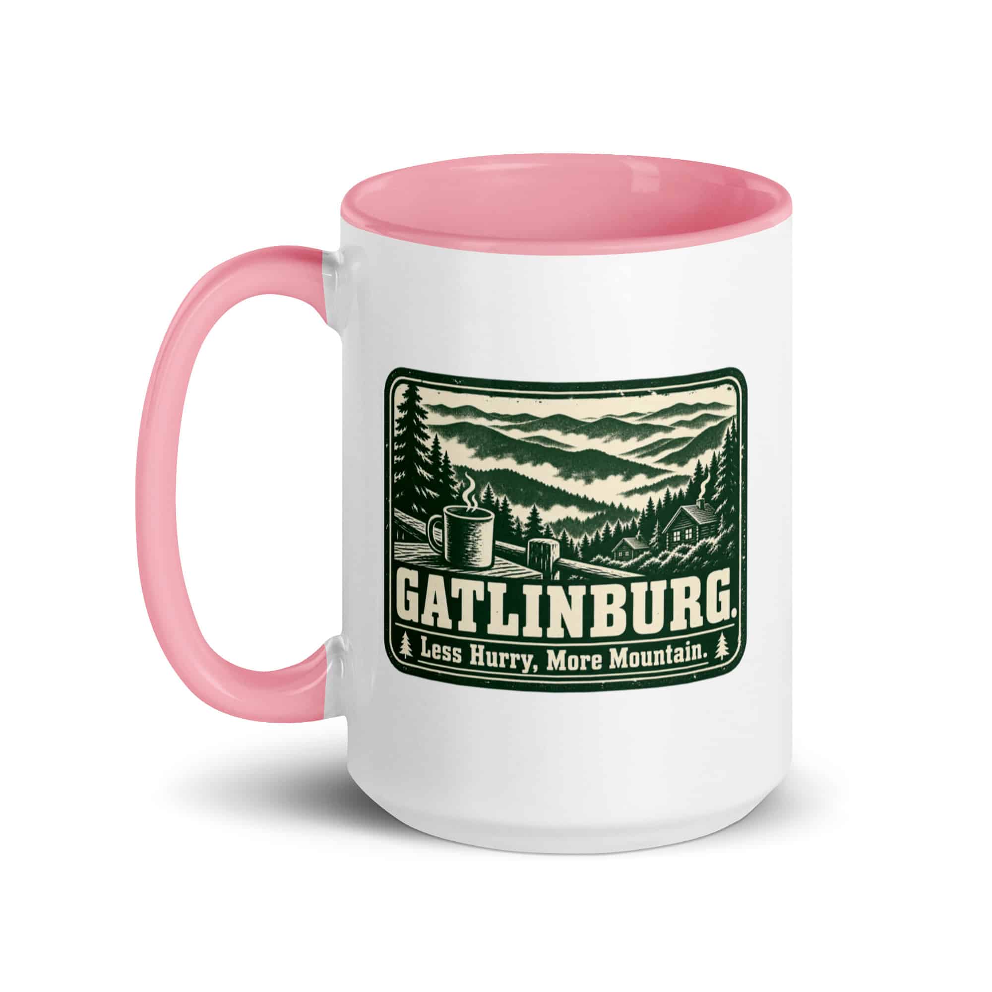 Gatlinburg and the Smokies Color Inside Coffee Mug: Gatlinburg. Less Hurry, More Mountain, Forest Ink Stamp