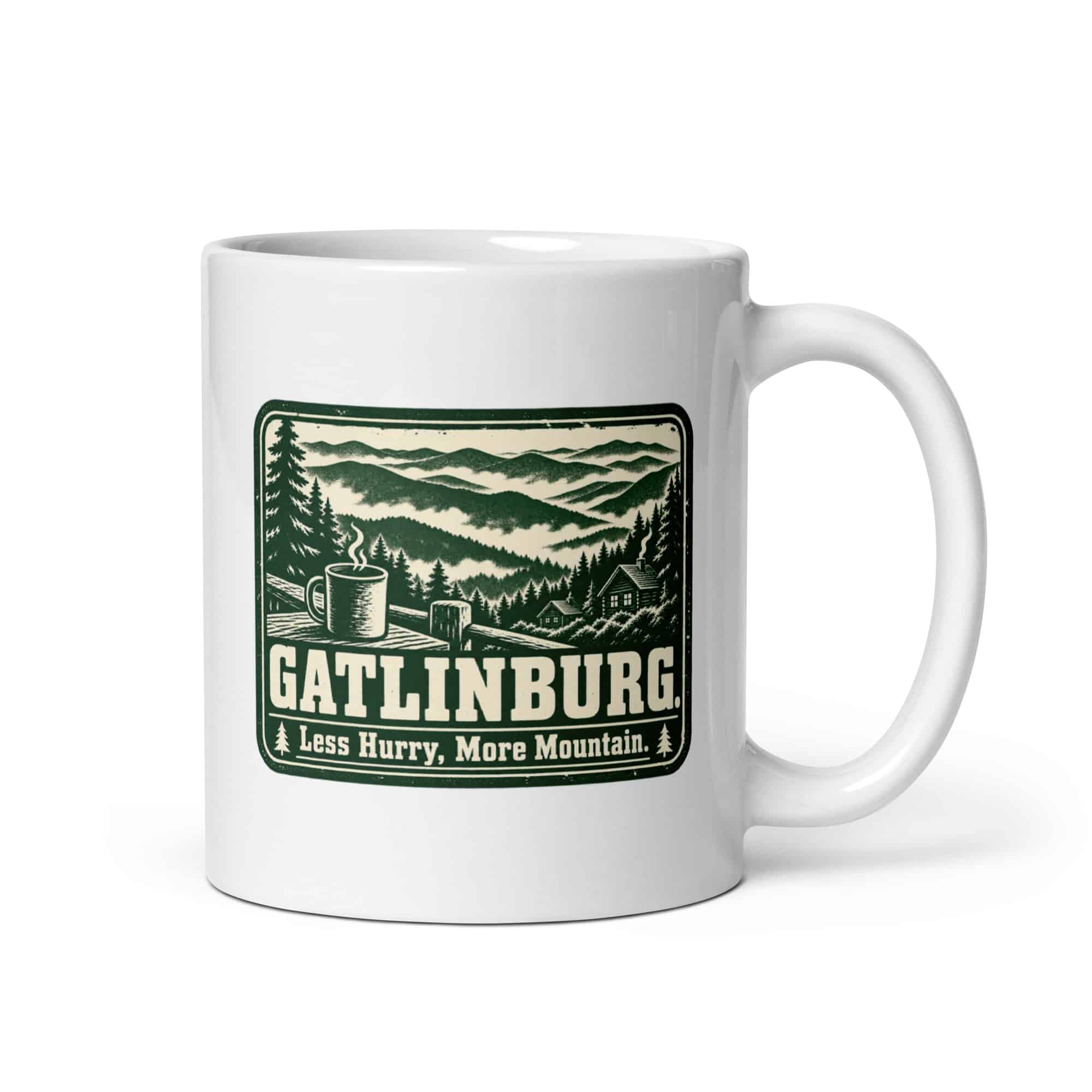 Gatlinburg and the Smokies White Ceramic Coffee Mug: Gatlinburg. Less Hurry, More Mountain, Forest Ink Stamp