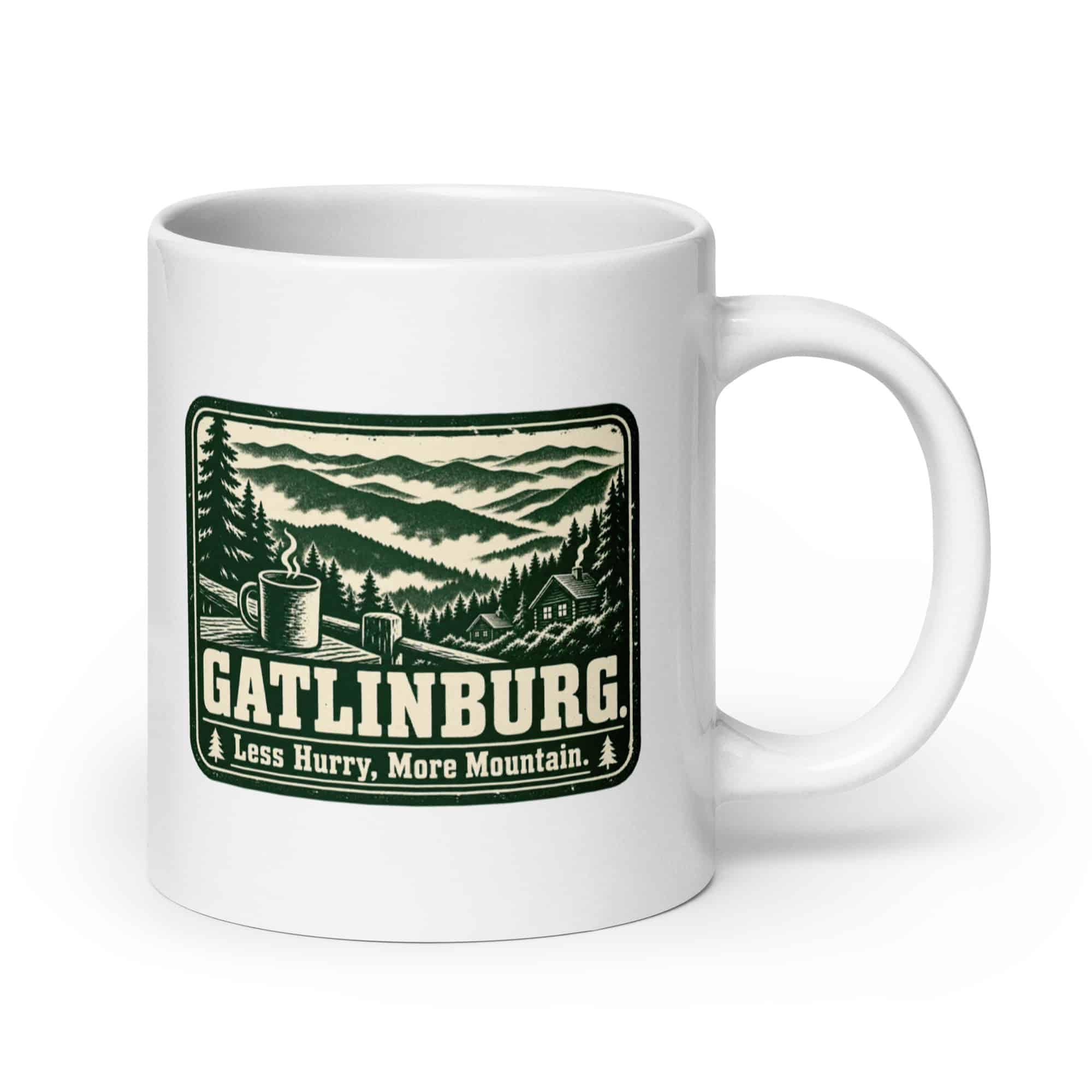 Gatlinburg and the Smokies White Ceramic Coffee Mug: Gatlinburg. Less Hurry, More Mountain, Forest Ink Stamp