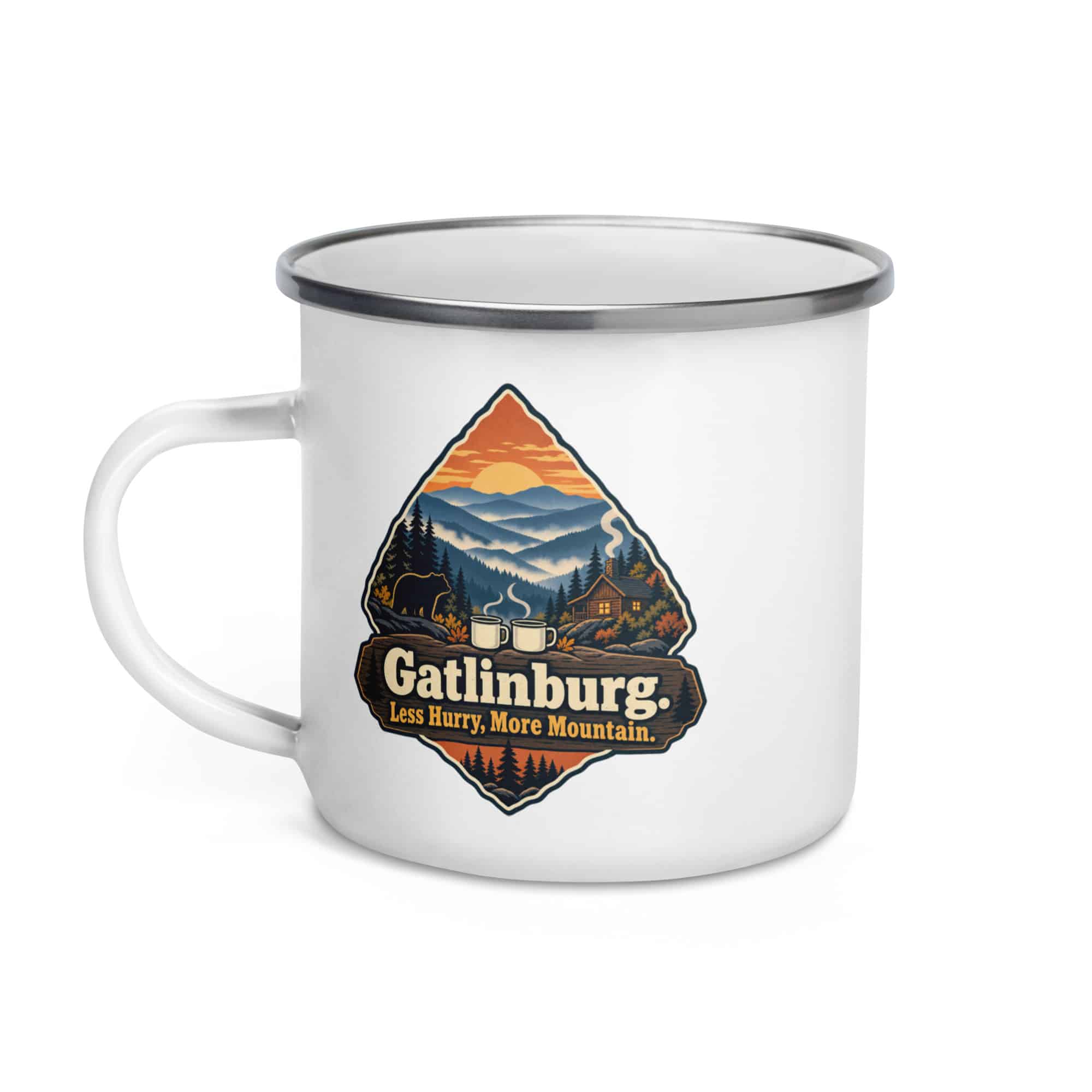 Gatlinburg and the Smokies Enamel Camp Mug: Gatlinburg. Less Hurry, More Mountain, Scenic Shield Badge