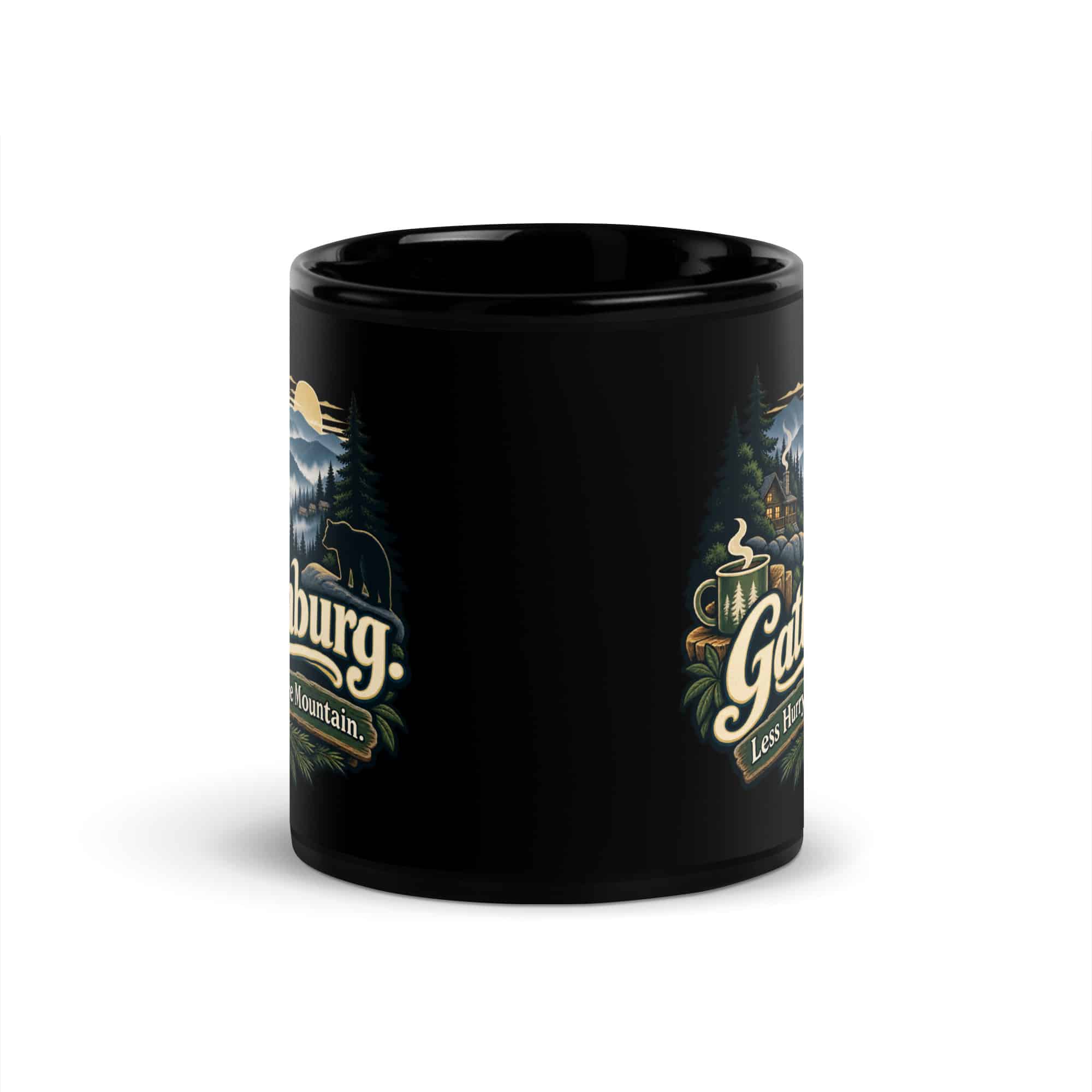 Gatlinburg and the Smokies Black Coffee Mug: Gatlinburg. Less Hurry, More Mountain, Woodland Scenic Lettering