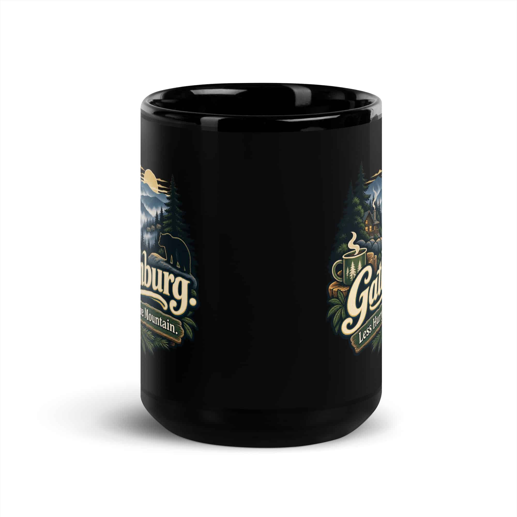 Gatlinburg and the Smokies Black Coffee Mug: Gatlinburg. Less Hurry, More Mountain, Woodland Scenic Lettering