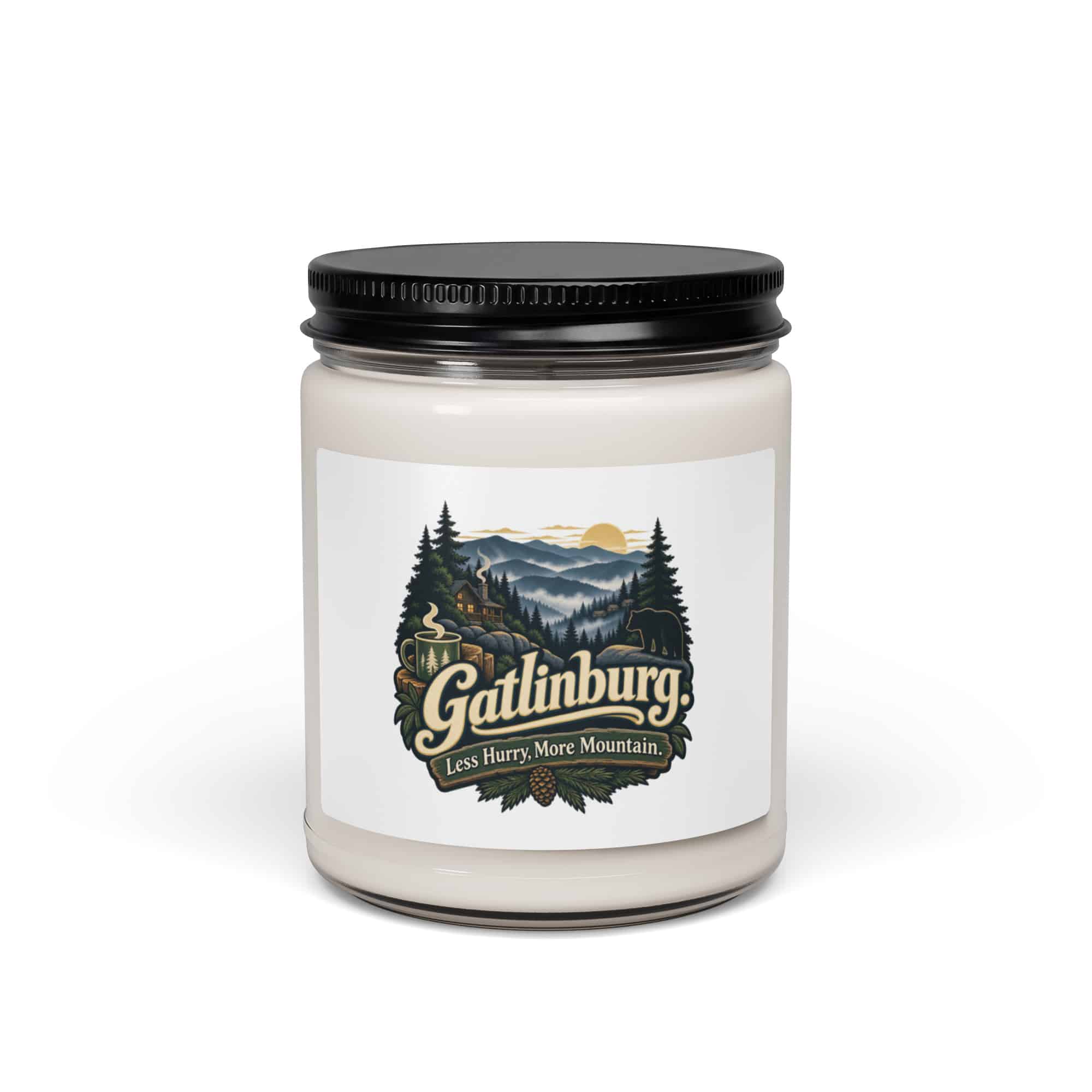 Gatlinburg and the Smokies Soy Wax Candle: Gatlinburg. Less Hurry, More Mountain, Woodland Scenic Lettering