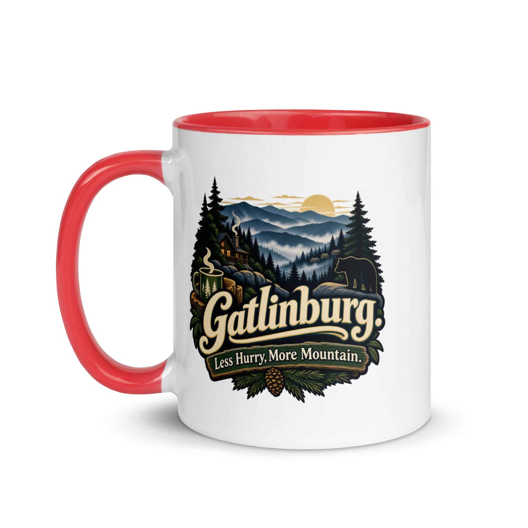 Gatlinburg and the Smokies Color Inside Coffee Mug: Gatlinburg. Less Hurry, More Mountain, Woodland Scenic Lettering