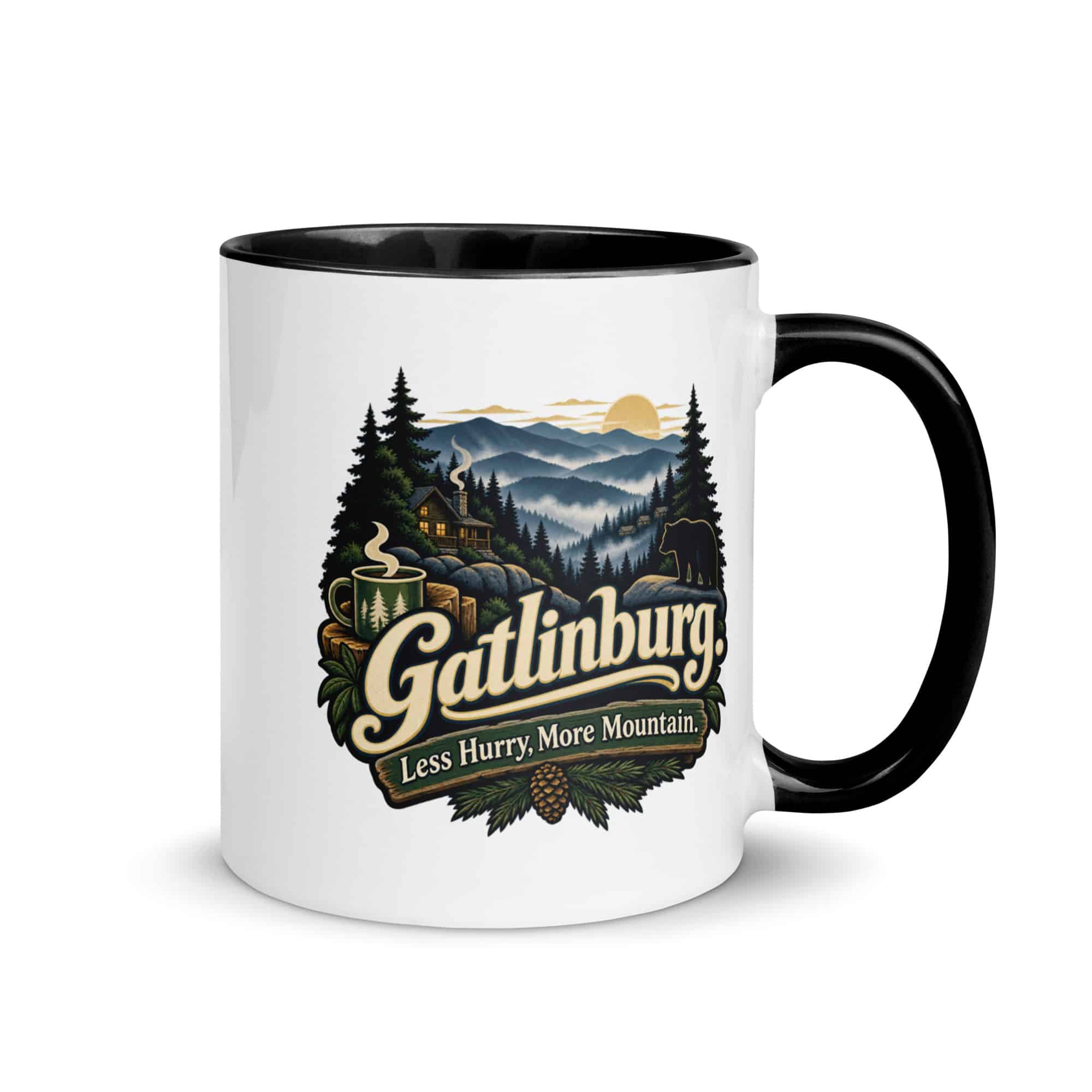 Gatlinburg and the Smokies Color Inside Coffee Mug: Gatlinburg. Less Hurry, More Mountain, Woodland Scenic Lettering