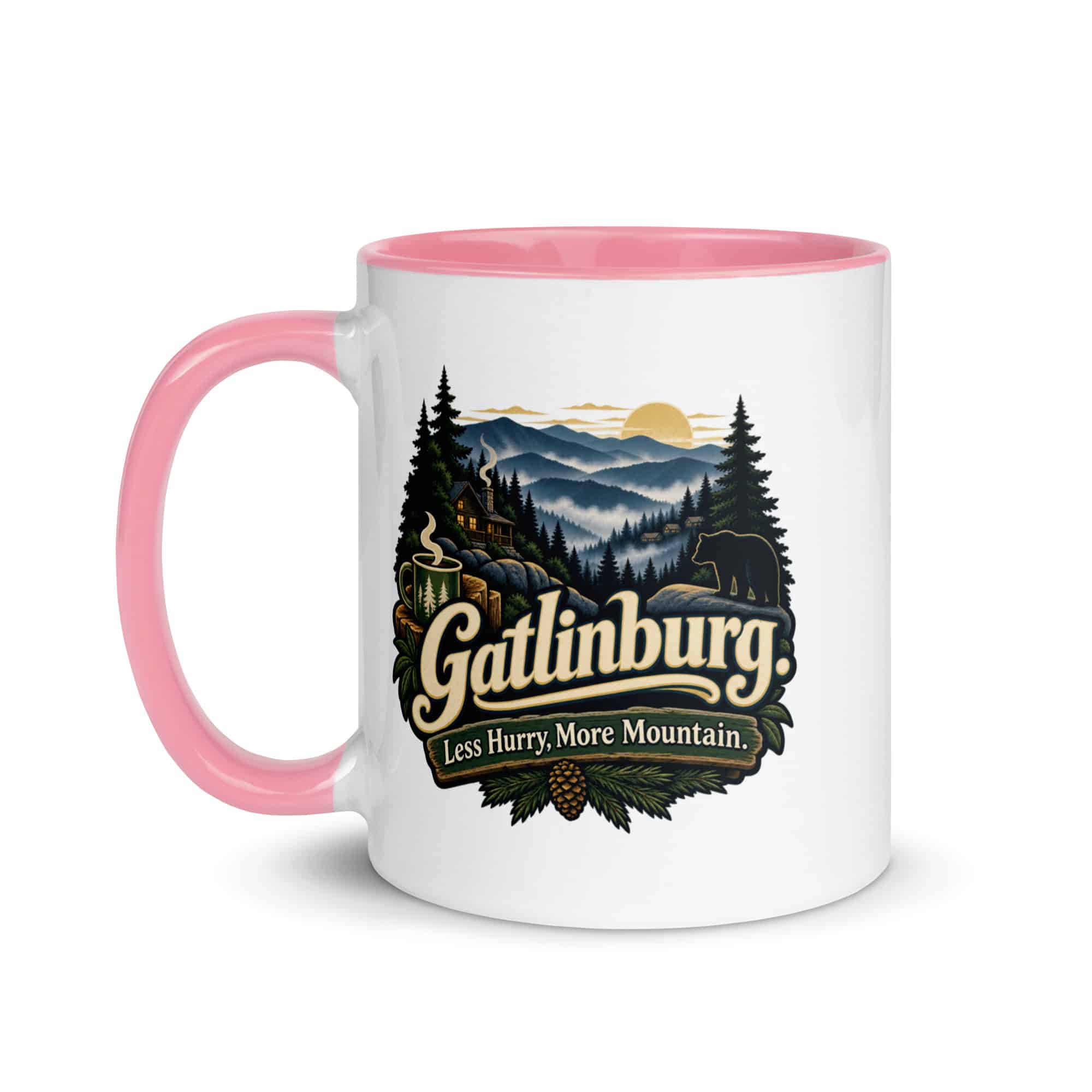 Gatlinburg and the Smokies Color Inside Coffee Mug: Gatlinburg. Less Hurry, More Mountain, Woodland Scenic Lettering