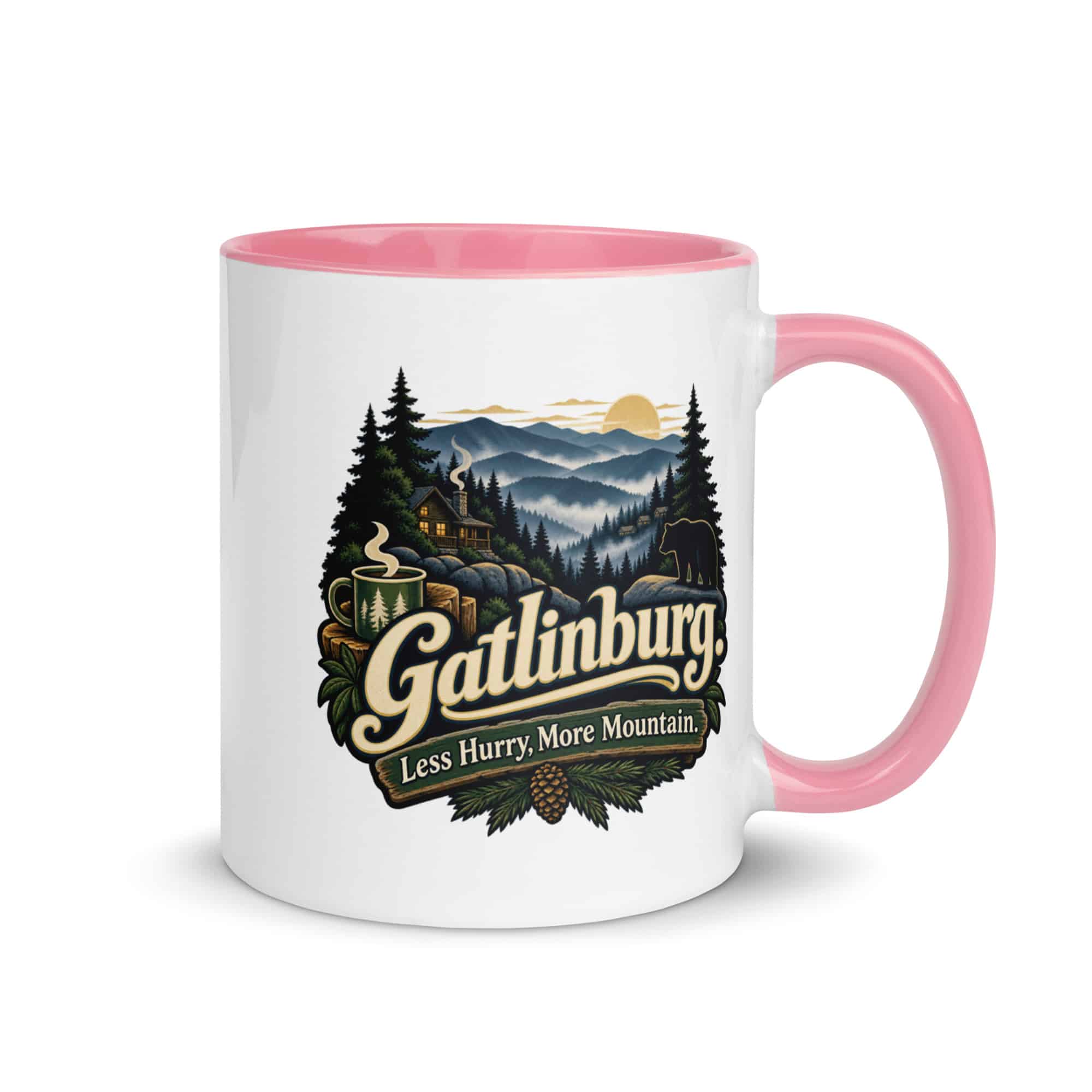 Gatlinburg and the Smokies Color Inside Coffee Mug: Gatlinburg. Less Hurry, More Mountain, Woodland Scenic Lettering