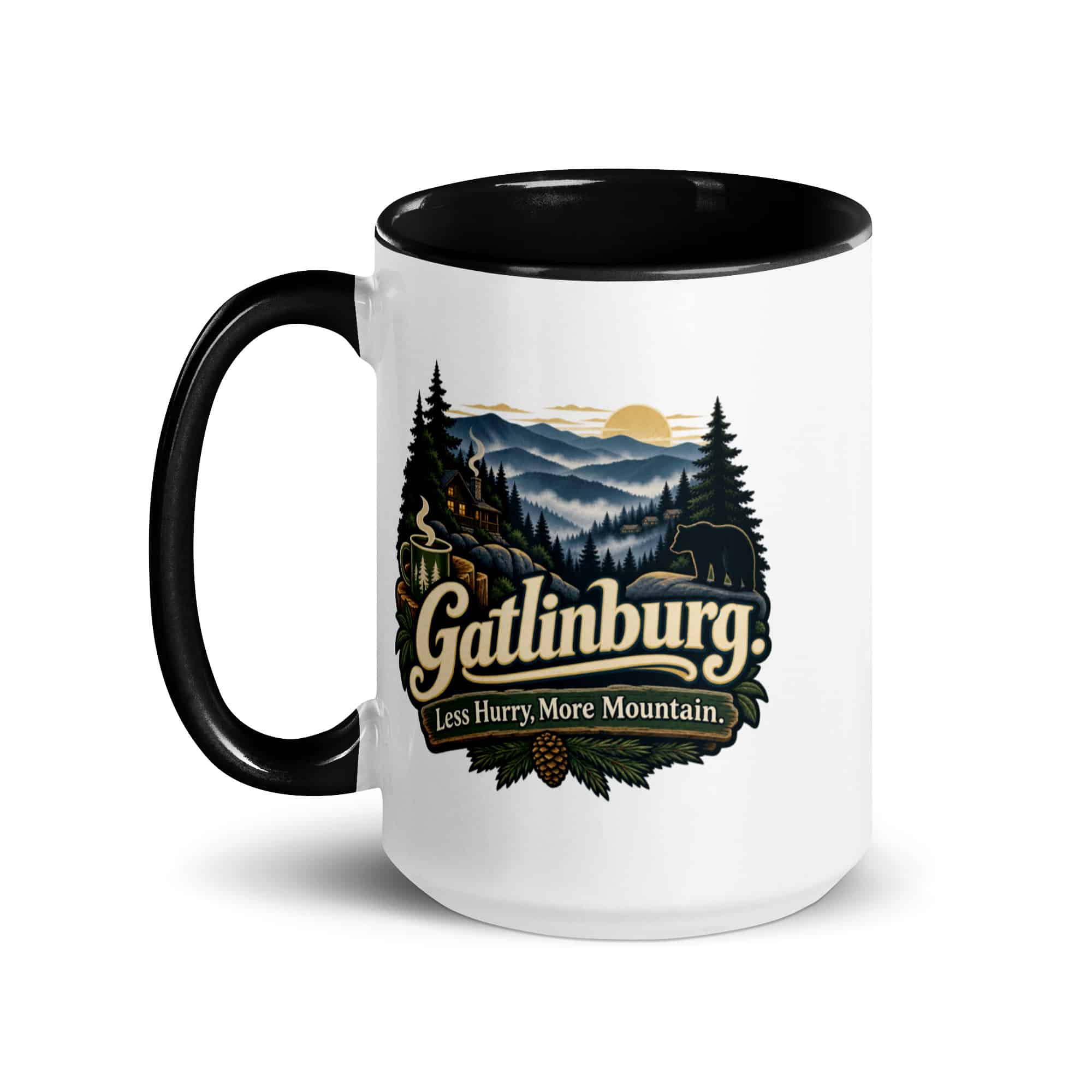 Gatlinburg and the Smokies Color Inside Coffee Mug: Gatlinburg. Less Hurry, More Mountain, Woodland Scenic Lettering