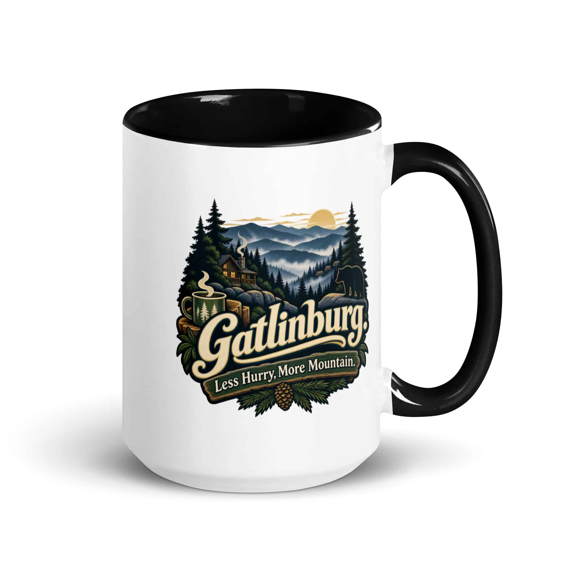 Gatlinburg and the Smokies Color Inside Coffee Mug: Gatlinburg. Less Hurry, More Mountain, Woodland Scenic Lettering