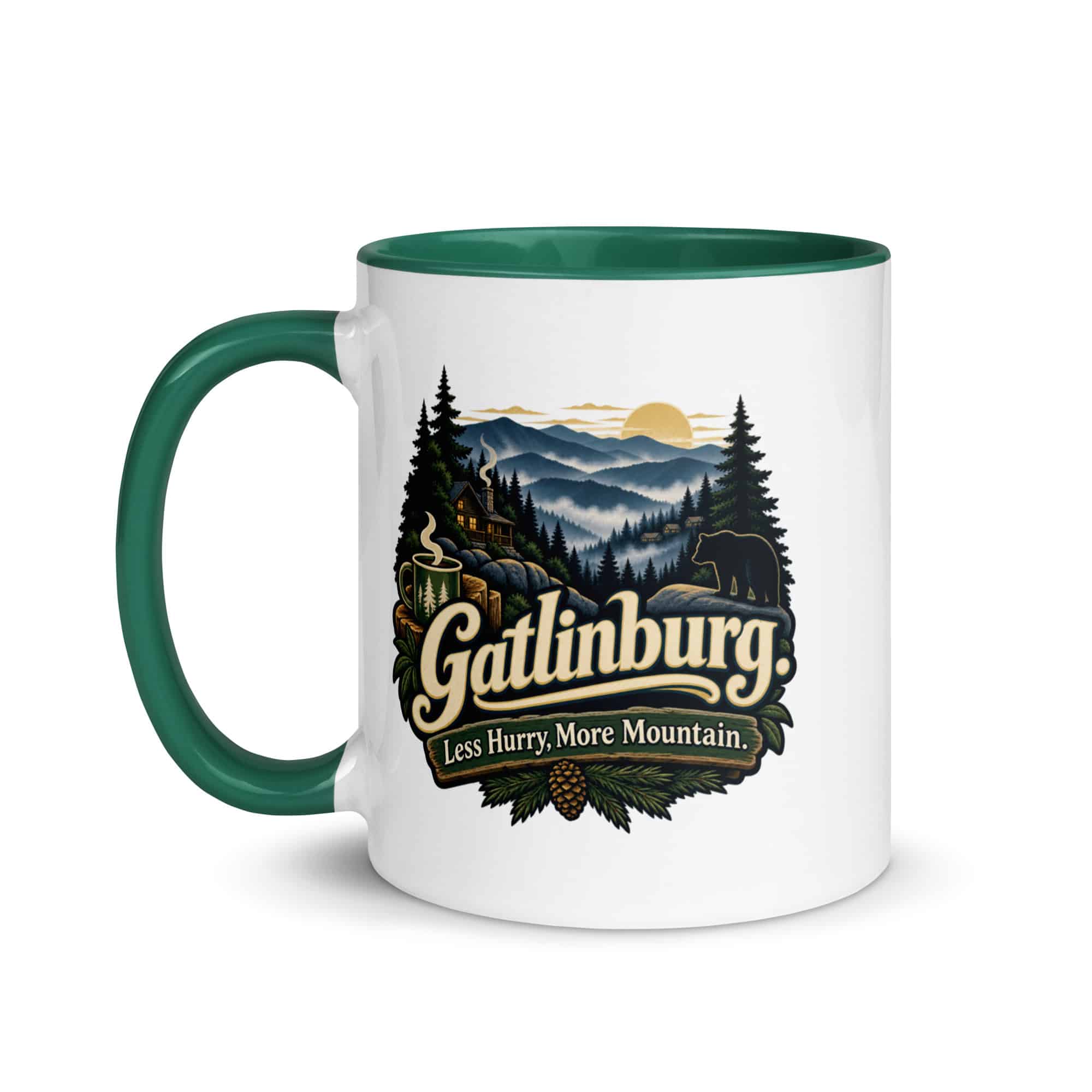 Gatlinburg and the Smokies Color Inside Coffee Mug: Gatlinburg. Less Hurry, More Mountain, Woodland Scenic Lettering