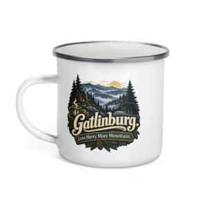 Gatlinburg and the Smokies Enamel Camp Mug: Gatlinburg. Less Hurry, More Mountain, Woodland Scenic Lettering - 12 oz - Left