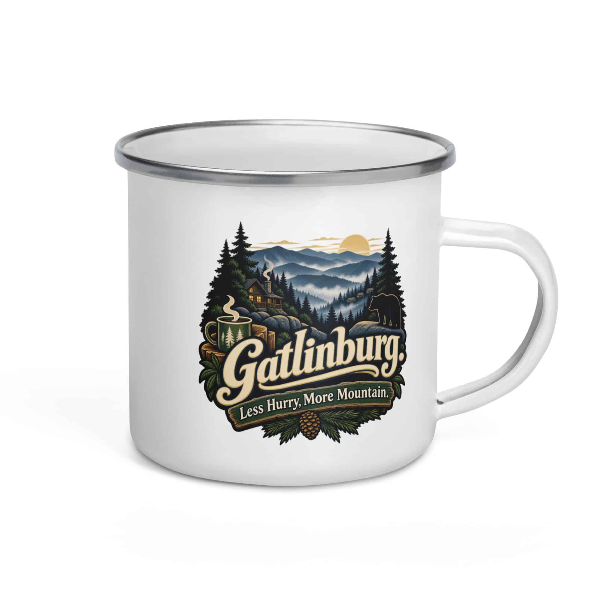 Gatlinburg and the Smokies Enamel Camp Mug: Gatlinburg. Less Hurry, More Mountain, Woodland Scenic Lettering