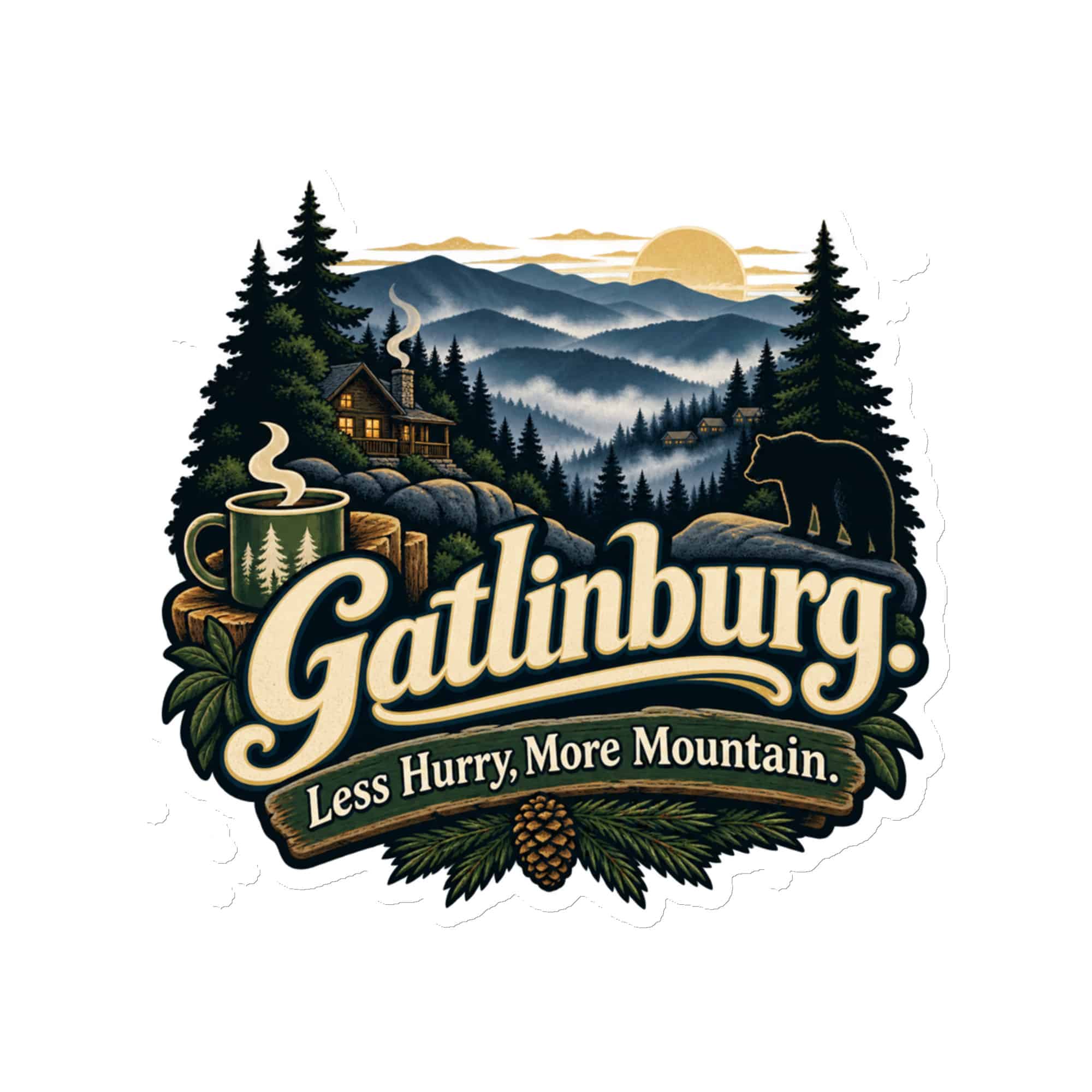 Gatlinburg and the Smokies Die-Cut Magnet: Gatlinburg. Less Hurry, More Mountain, Woodland Scenic Lettering