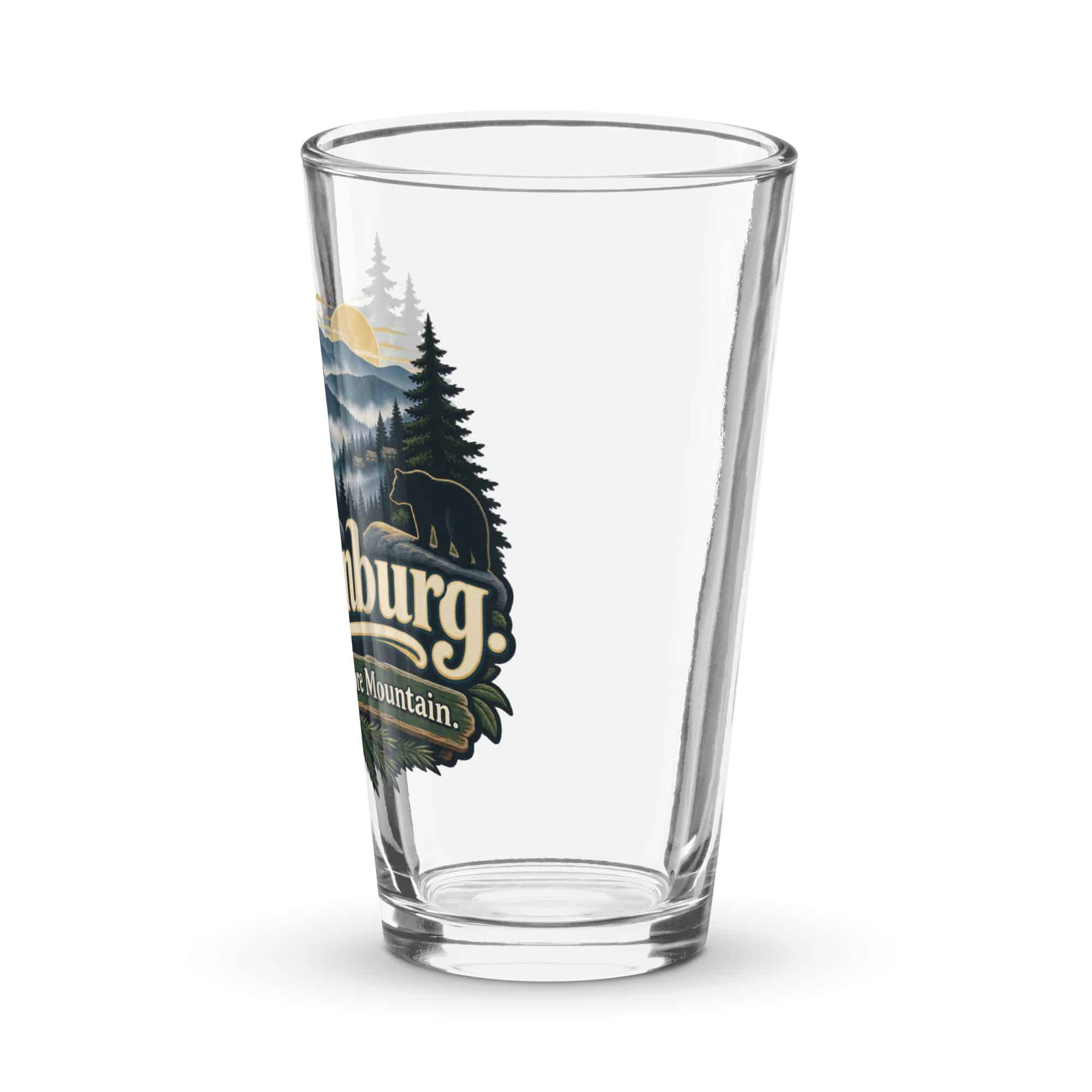 Gatlinburg and the Smokies Pint Glass: Gatlinburg. Less Hurry, More Mountain, Woodland Scenic Lettering