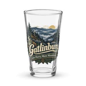 Gatlinburg and the Smokies Pint Glass: Gatlinburg. Less Hurry, More Mountain, Woodland Scenic Lettering - 16 oz - Main
