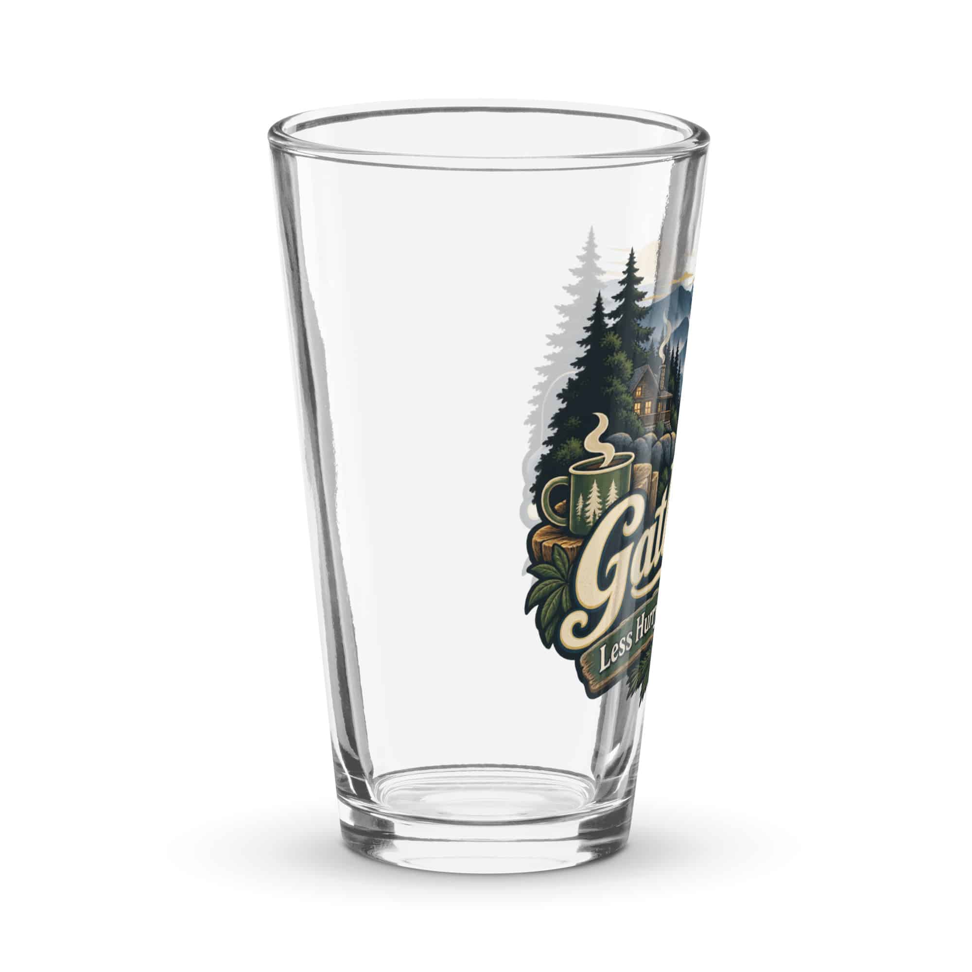 Gatlinburg and the Smokies Pint Glass: Gatlinburg. Less Hurry, More Mountain, Woodland Scenic Lettering