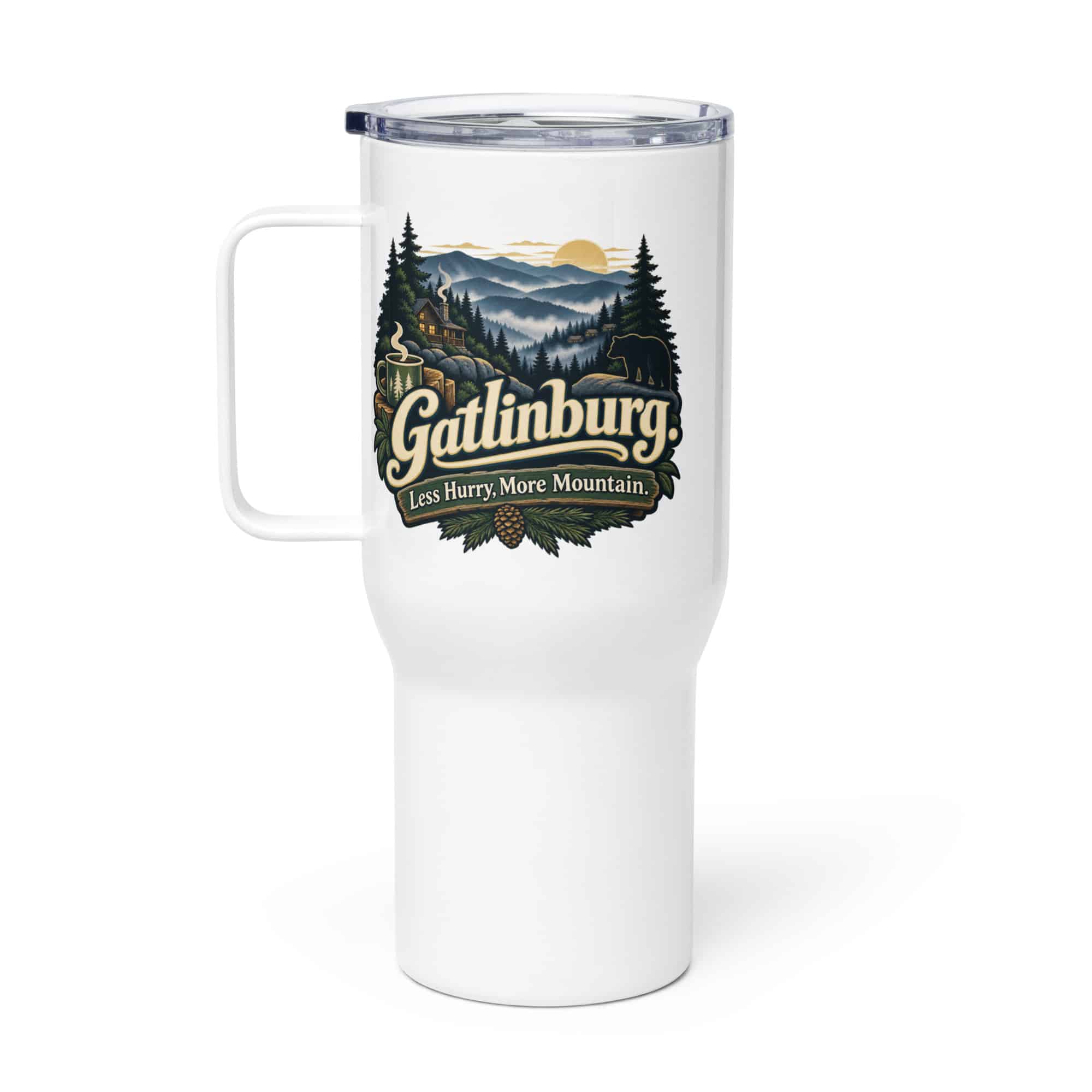 Gatlinburg and the Smokies Travel Mug: Gatlinburg. Less Hurry, More Mountain, Woodland Scenic Lettering