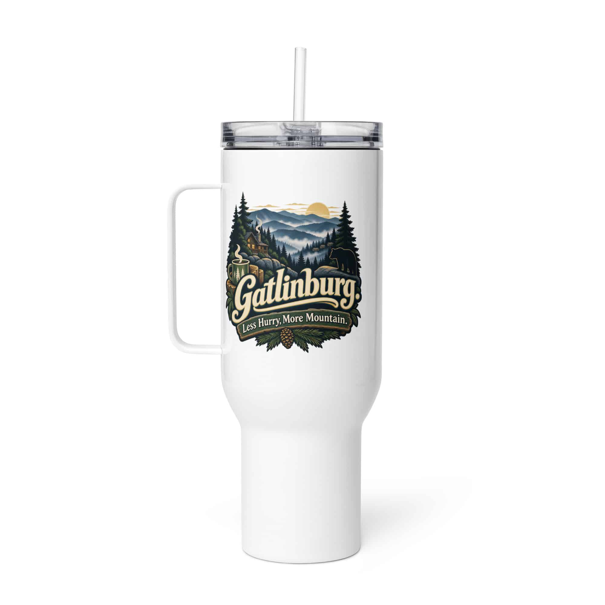 Gatlinburg and the Smokies Travel Mug: Gatlinburg. Less Hurry, More Mountain, Woodland Scenic Lettering