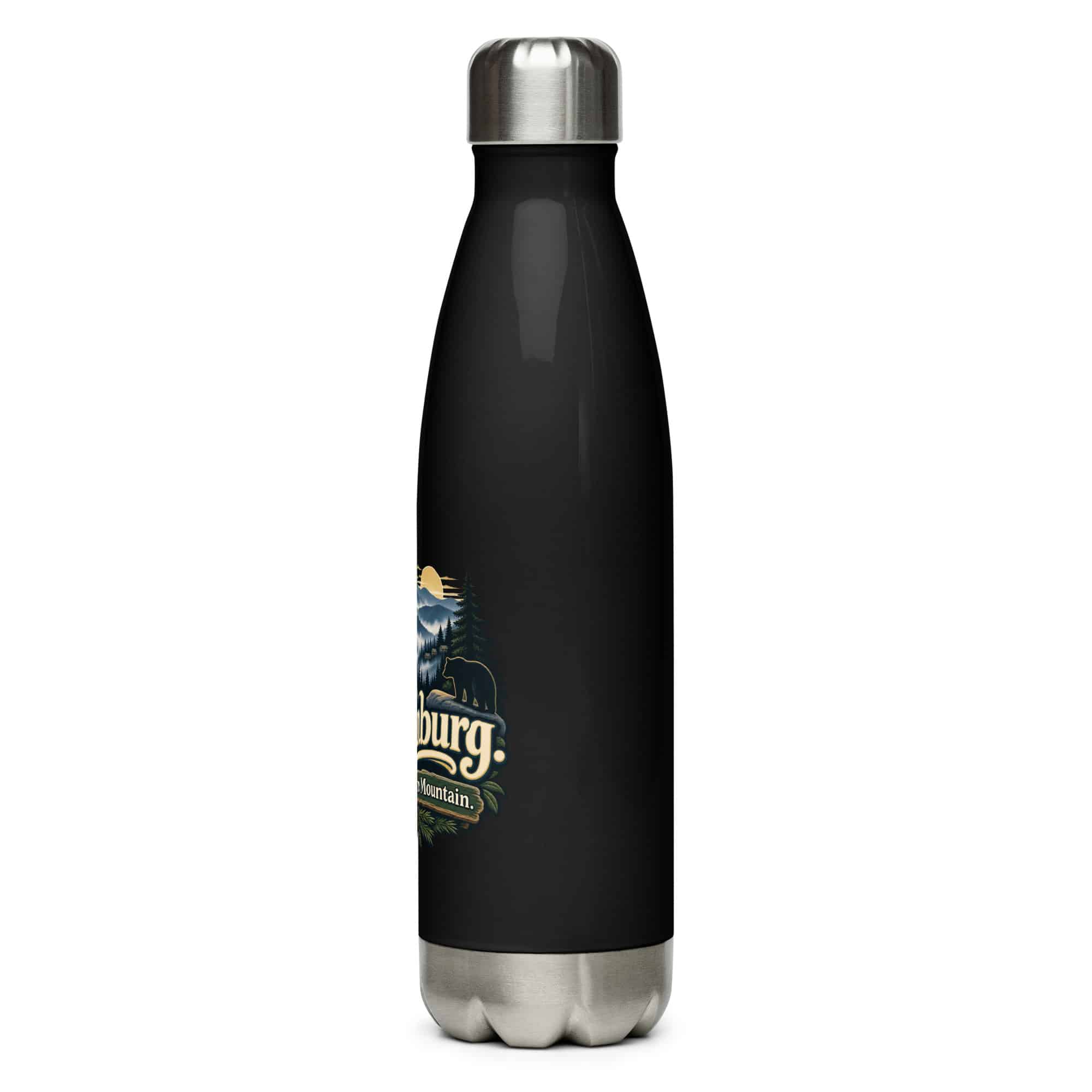 Gatlinburg and the Smokies Stainless Steel Water Bottle: Gatlinburg. Less Hurry, More Mountain, Woodland Scenic Lettering