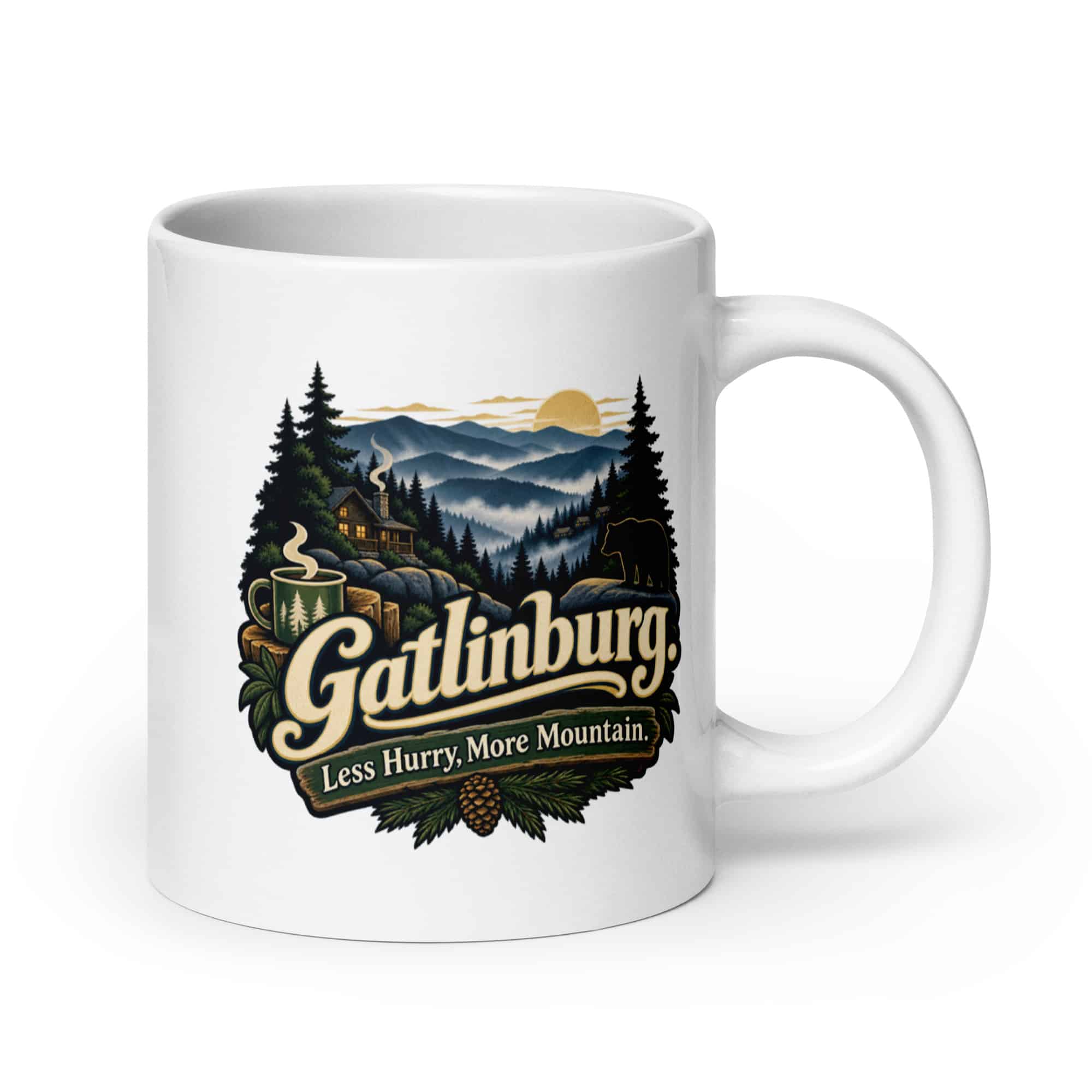 Gatlinburg and the Smokies White Ceramic Coffee Mug: Gatlinburg. Less Hurry, More Mountain, Woodland Scenic Lettering