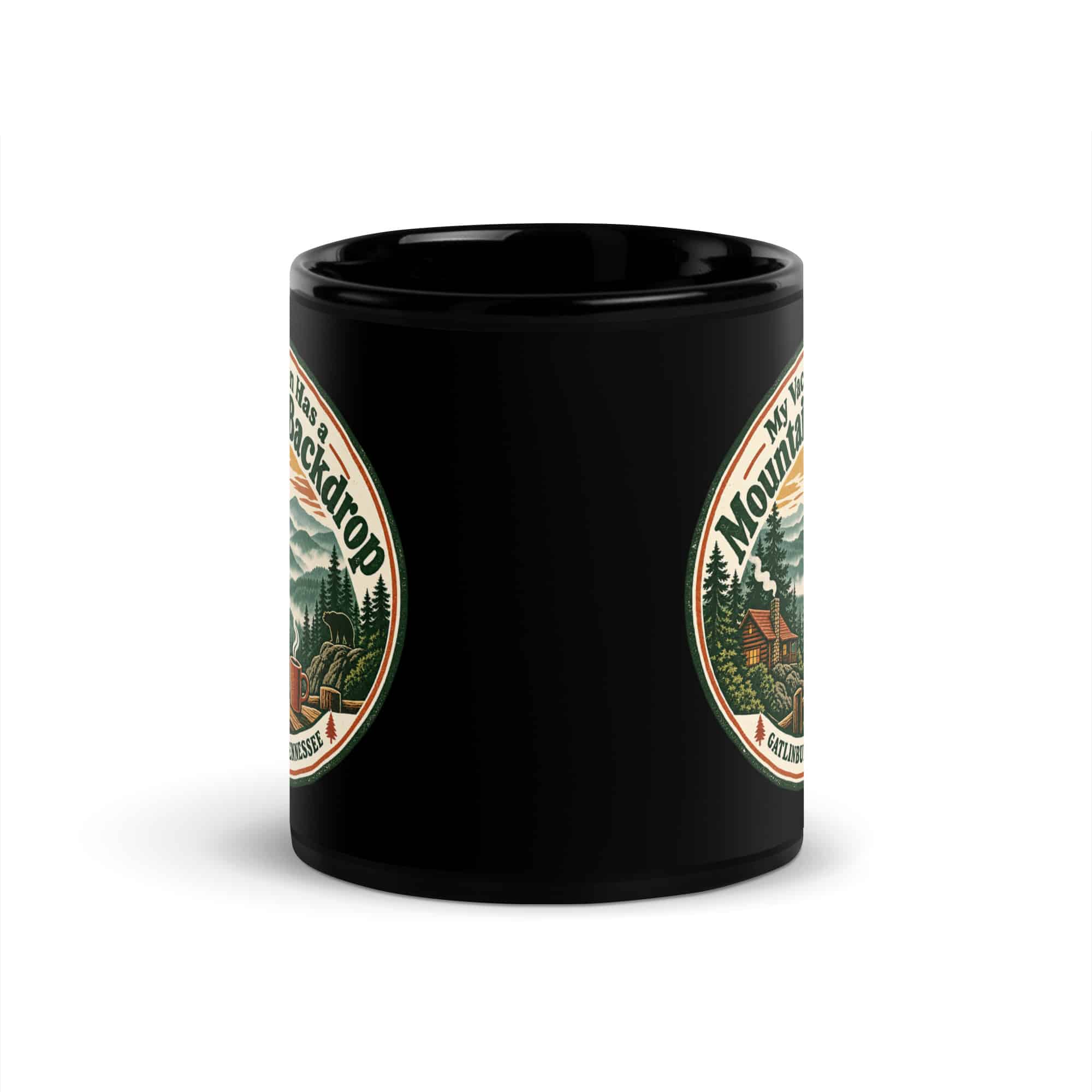 Gatlinburg and the Smokies Black Coffee Mug: My Vacation Has a Mountain Backdrop, Vintage Round Badge
