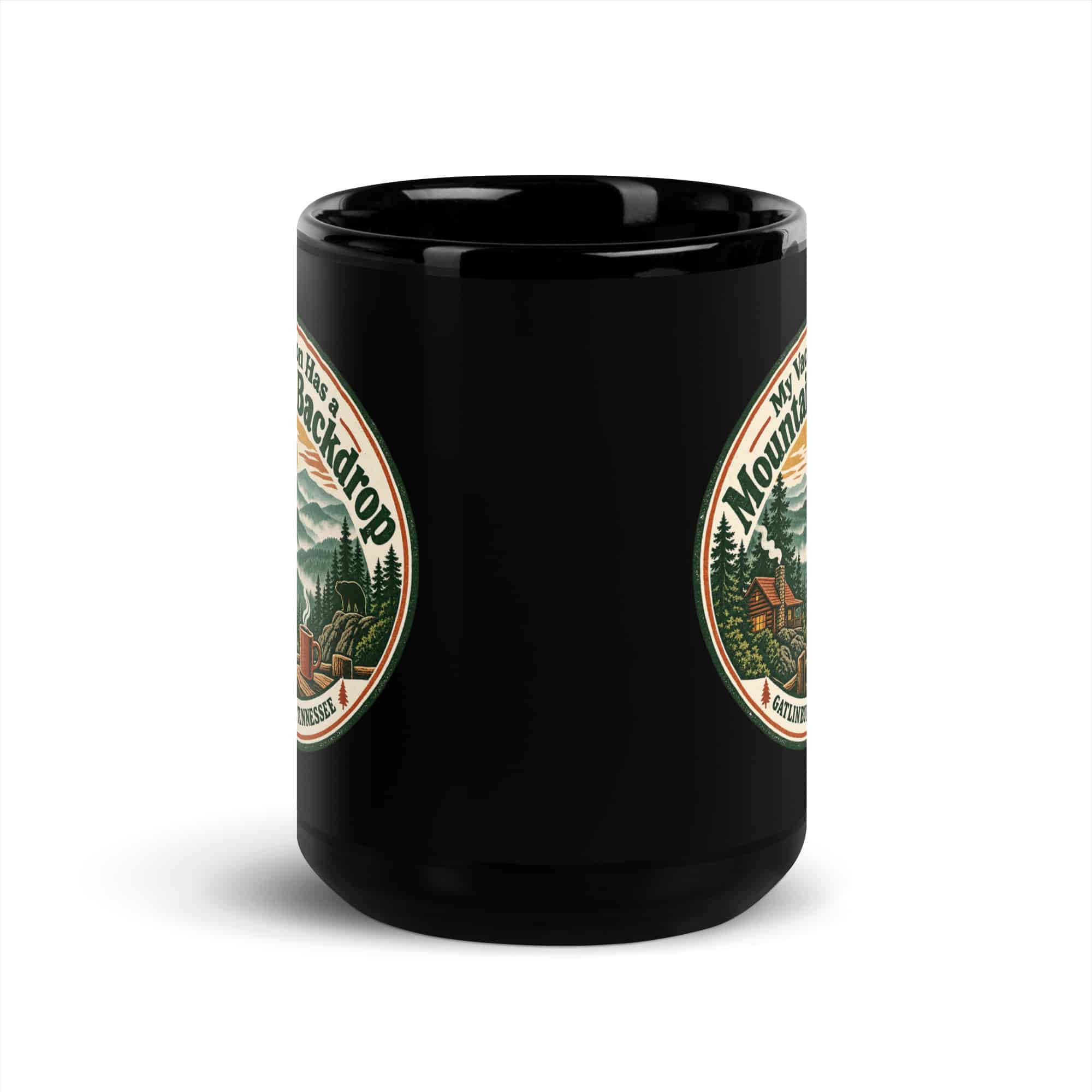 Gatlinburg and the Smokies Black Coffee Mug: My Vacation Has a Mountain Backdrop, Vintage Round Badge