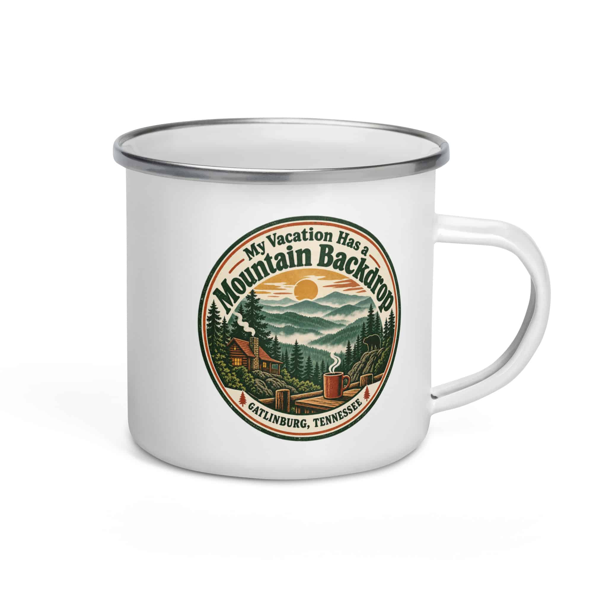 Gatlinburg and the Smokies Enamel Camp Mug: My Vacation Has a Mountain Backdrop, Vintage Round Badge