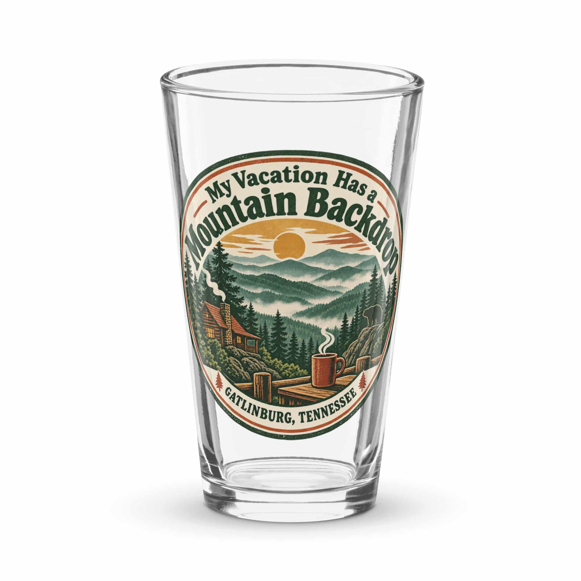 Gatlinburg and the Smokies Pint Glass: My Vacation Has a Mountain Backdrop, Vintage Round Badge