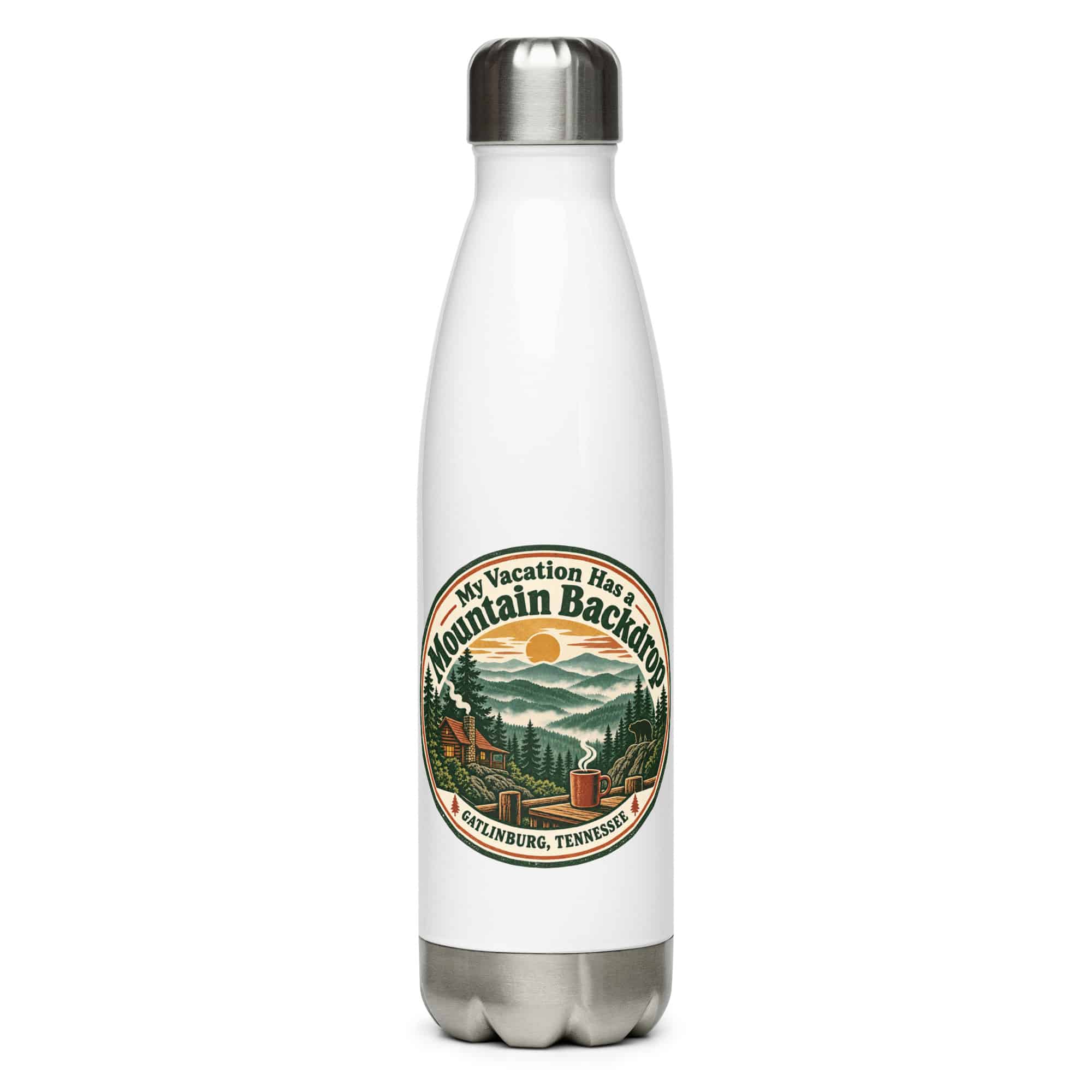 Gatlinburg and the Smokies Stainless Steel Water Bottle: My Vacation Has a Mountain Backdrop, Vintage Round Badge