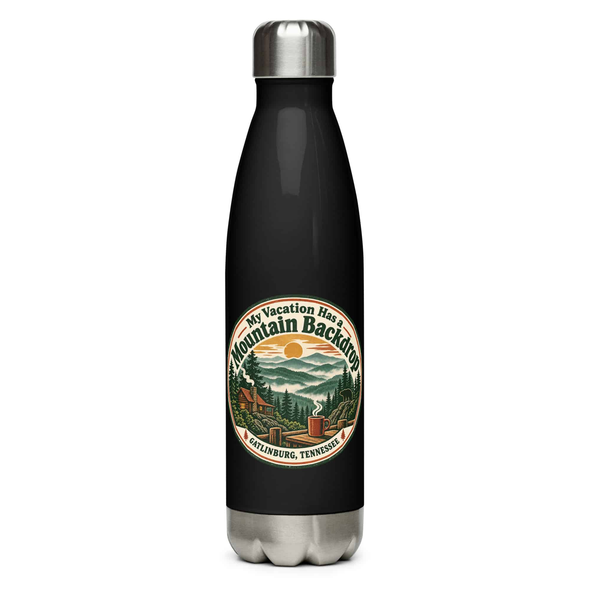Gatlinburg and the Smokies Stainless Steel Water Bottle: My Vacation Has a Mountain Backdrop, Vintage Round Badge