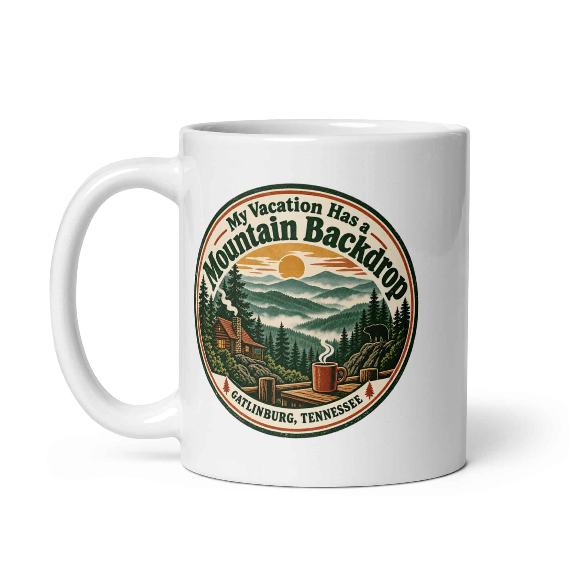 Gatlinburg and the Smokies White Ceramic Coffee Mug: My Vacation Has a Mountain Backdrop, Vintage Round Badge