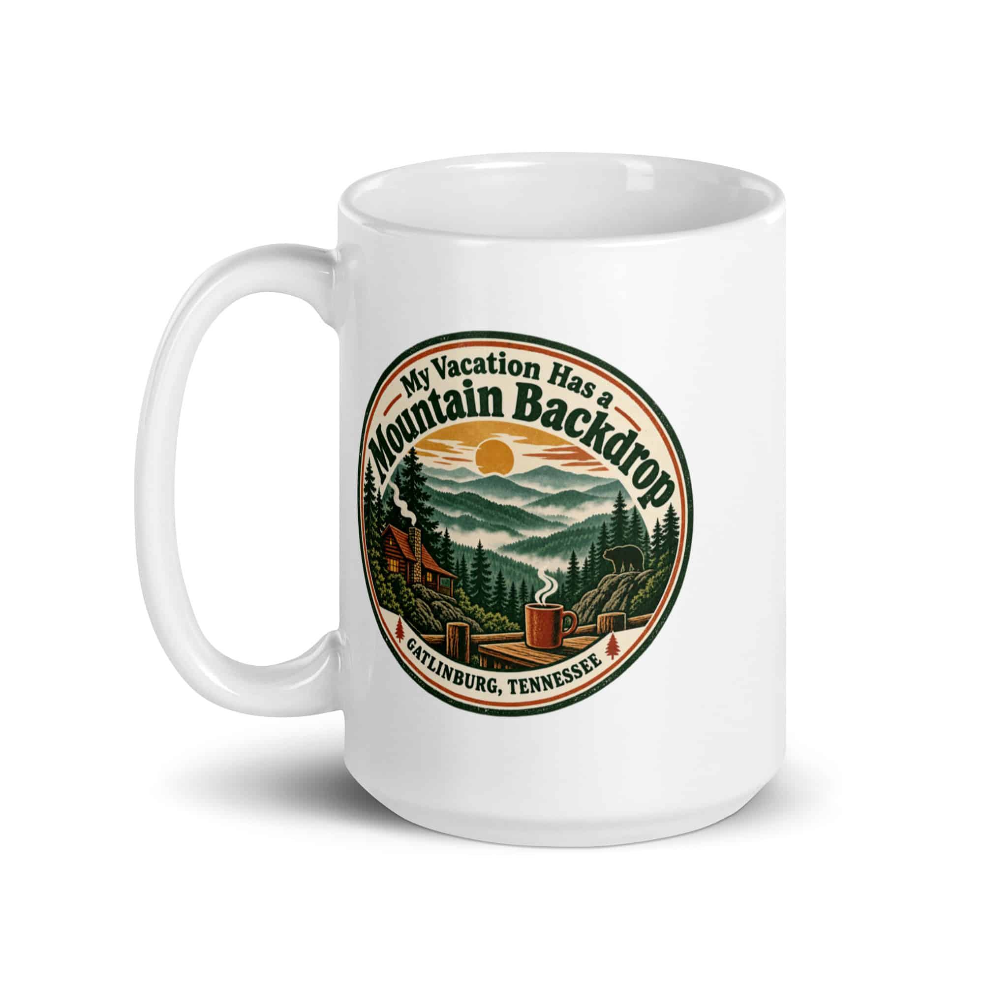 Gatlinburg and the Smokies White Ceramic Coffee Mug: My Vacation Has a Mountain Backdrop, Vintage Round Badge