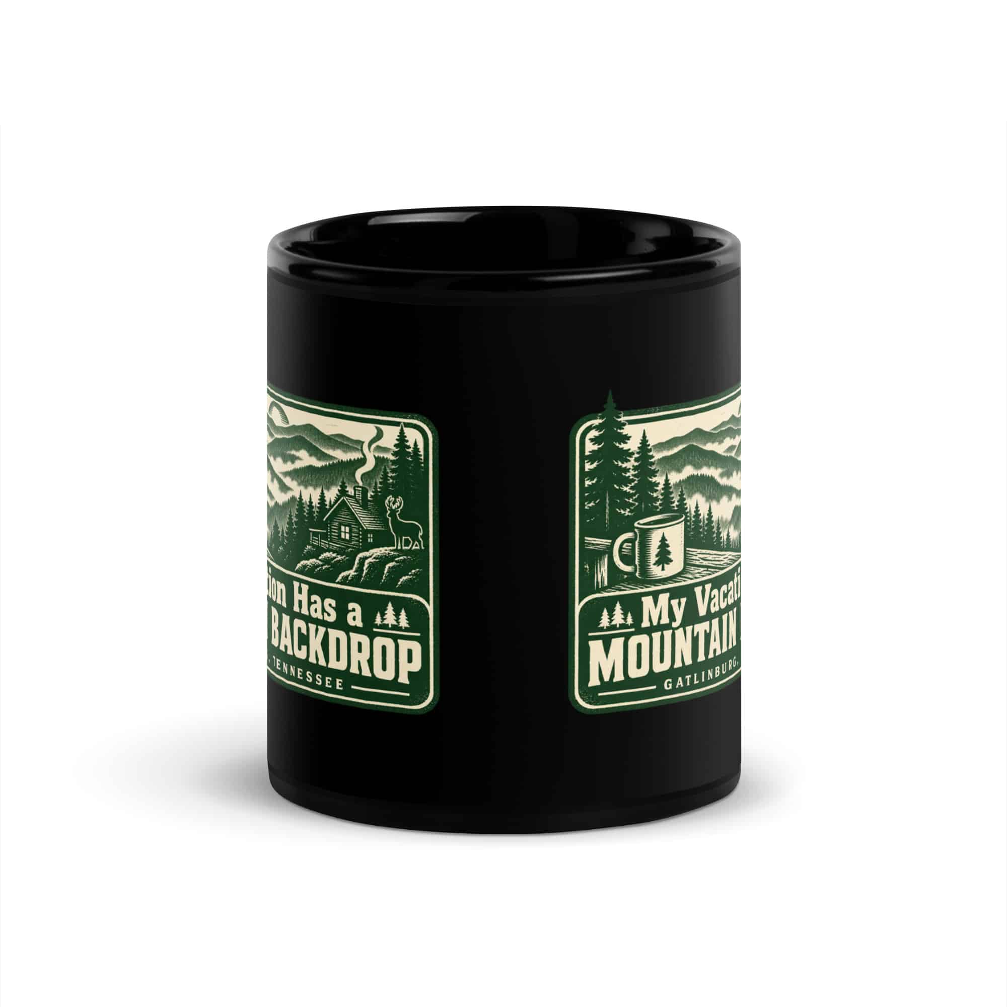 Gatlinburg and the Smokies Black Coffee Mug: My Vacation Has a Mountain Backdrop, Forest Ink Stamp